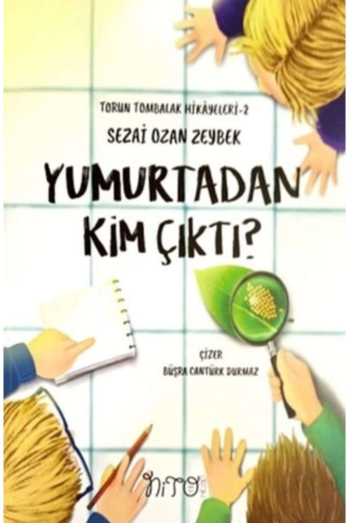 Nito Kitap Yumurtadan Kim Çıktı?