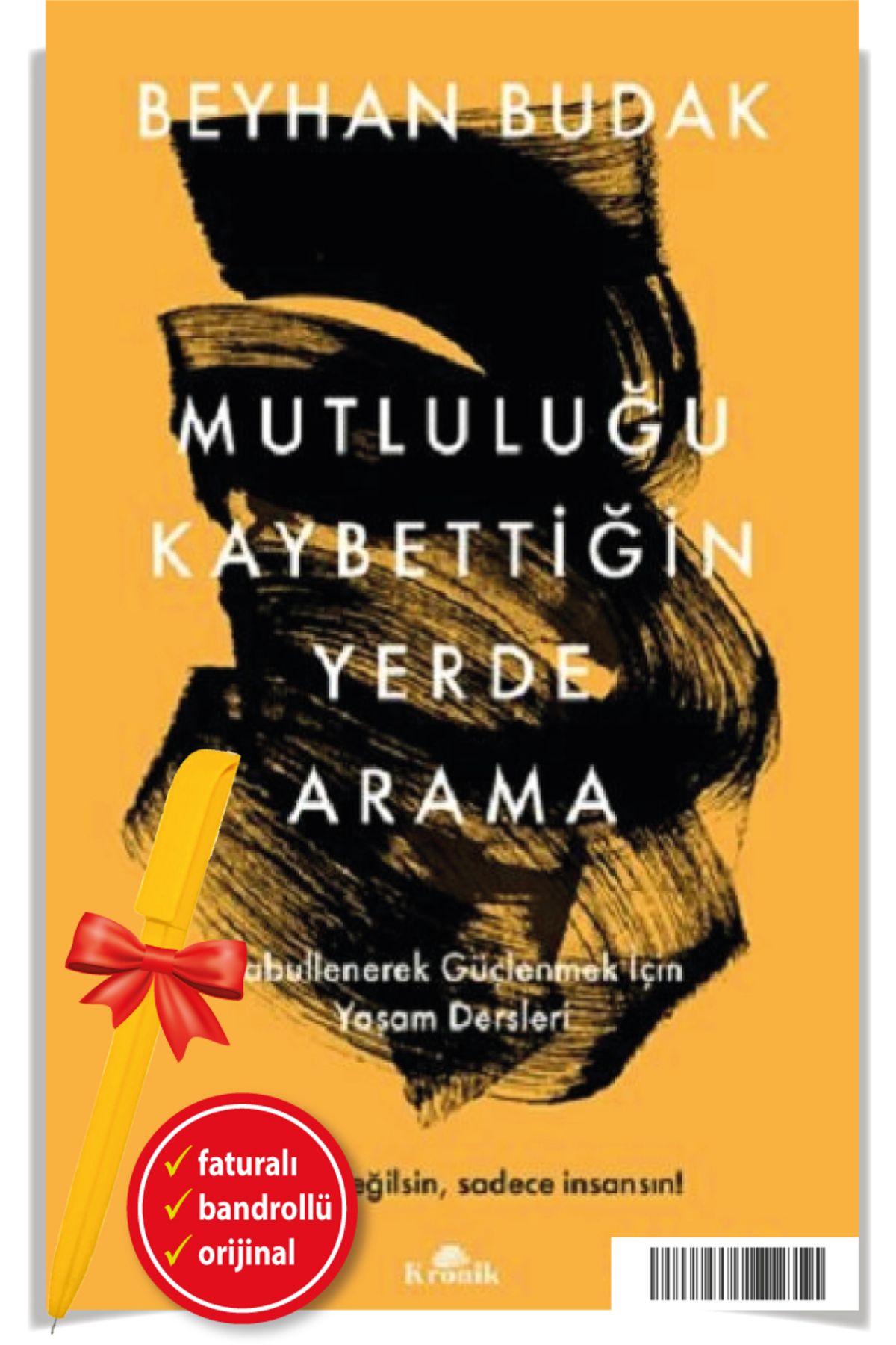 Kronik Kitap Alfa Kalem+Mutluluğu Kaybettiğin Yerde Arama Beyhan Budak Yeni Kitap Edebiyat