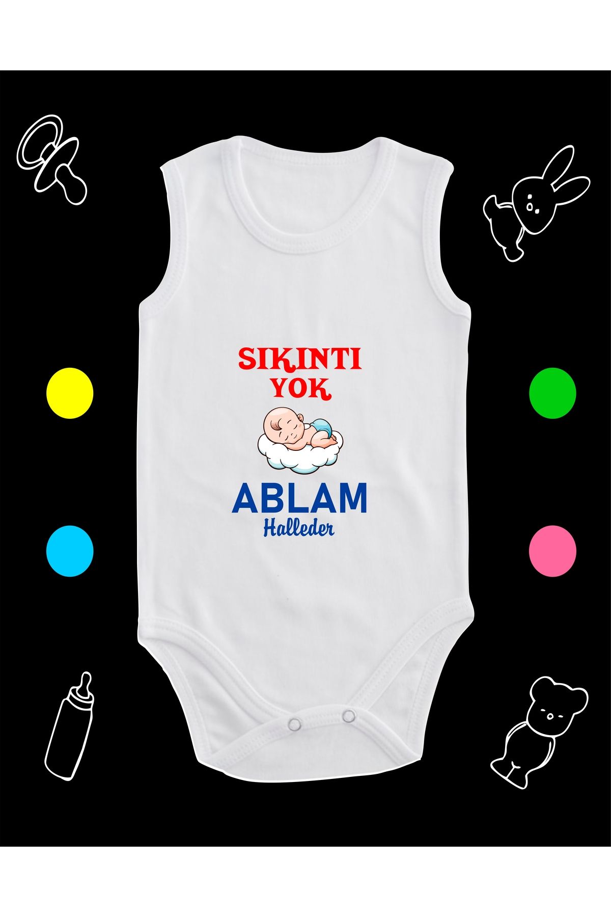 enmalife Pamuklu Sıkıntı Yok Ablam Halleder Baskılı Penye Bebek Body Çıtçıtlı Badi Zıbın SYALH117