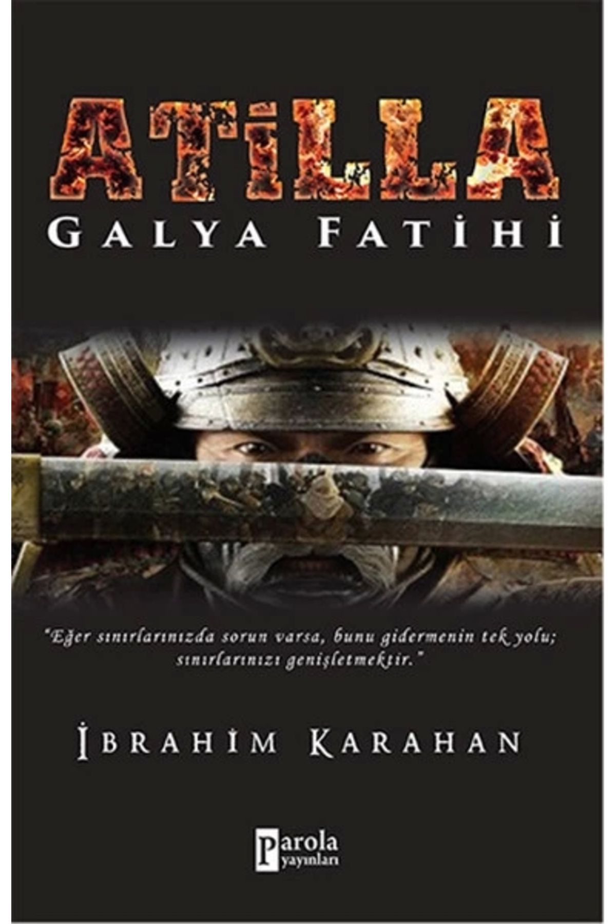 Parola Yayınları Atilla Galya Fatihi