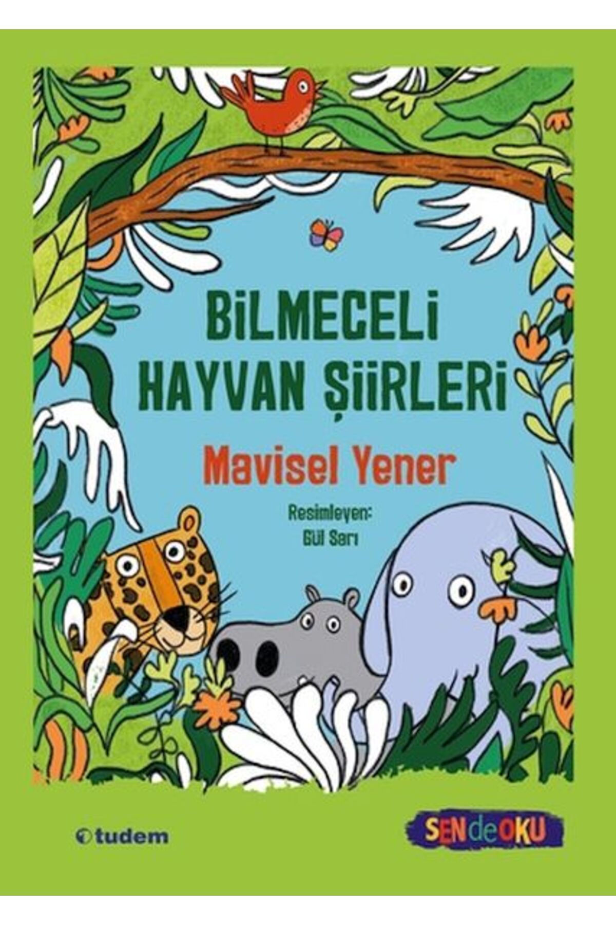 Tudem Yayınları Sen De Oku- Bilmeceli Hayvan Şiirleri