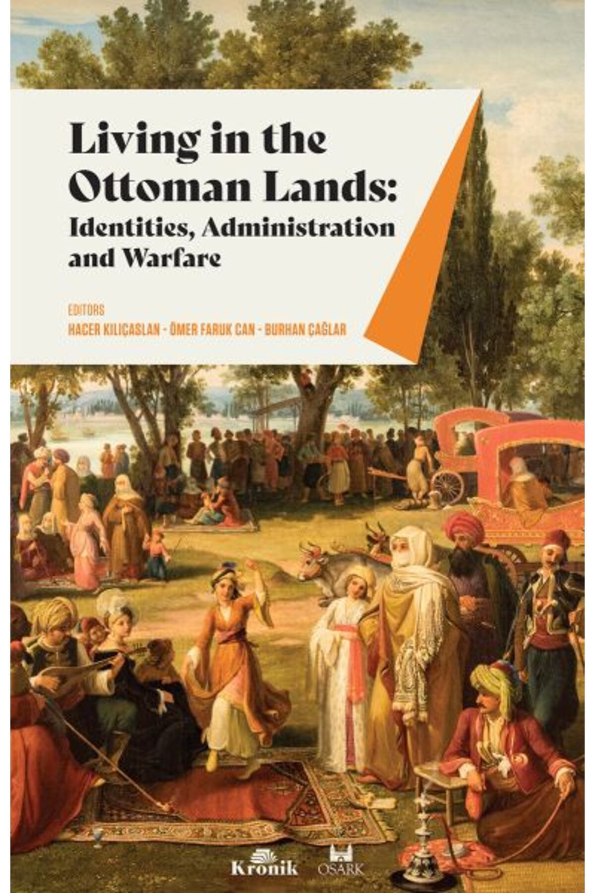 Kronik Kitap Living In The Ottoman Lands