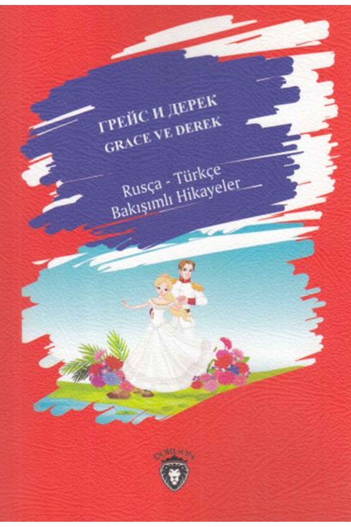 Destek Yayınları Grace Ve Derek - Rusça - Türkçe Bakışımlı Hikayeler