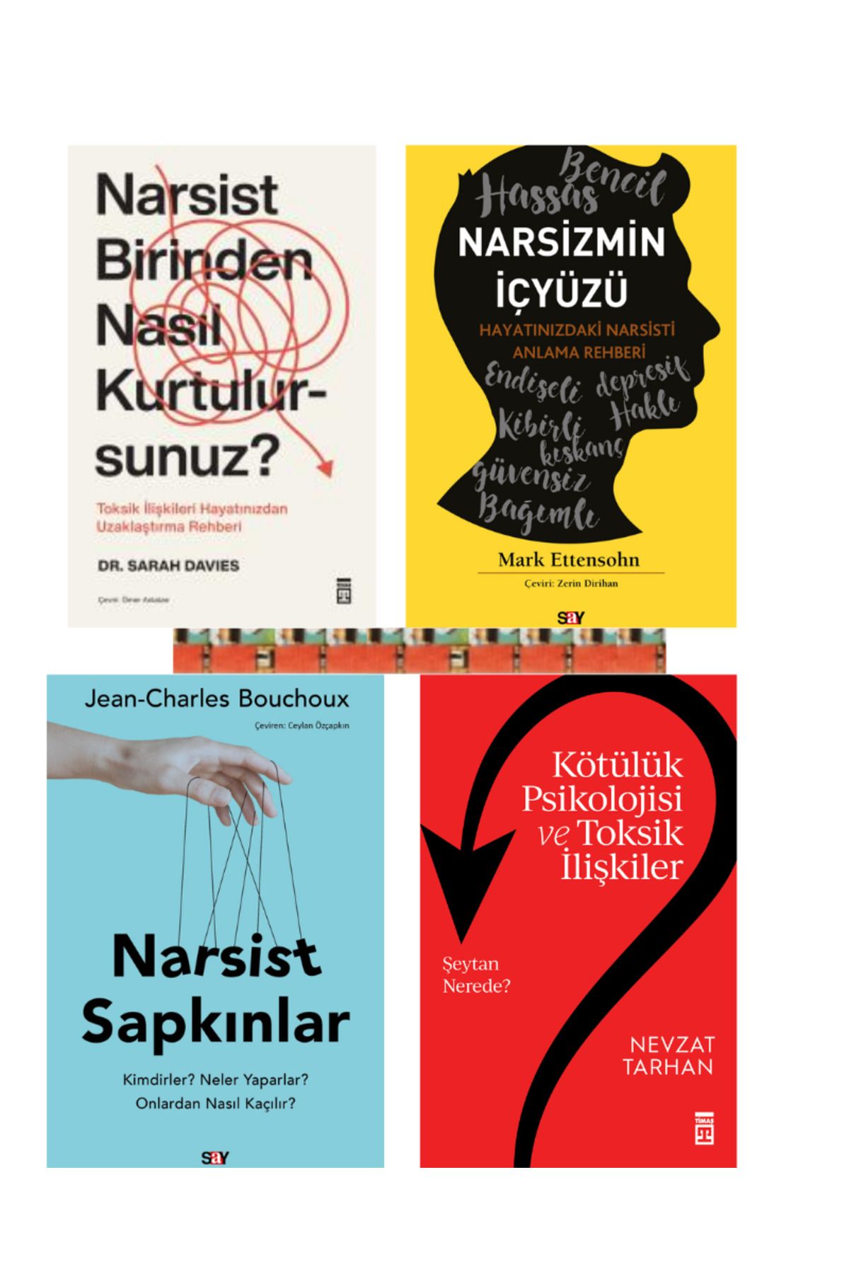 Say Yayınları Narsist Sapkınlar,Narsizmin İçyüzü,Narsist Birinden Nasıl Kurtulursunz,Kötülük Psikolojisİ(4KİTAP)