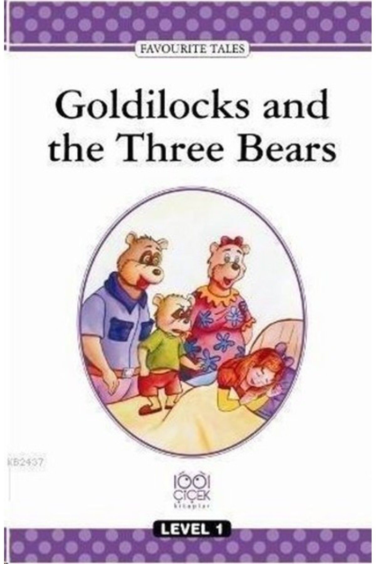 1001 Çiçek Kitaplar Goldilocks and the Three Bears - Level 1