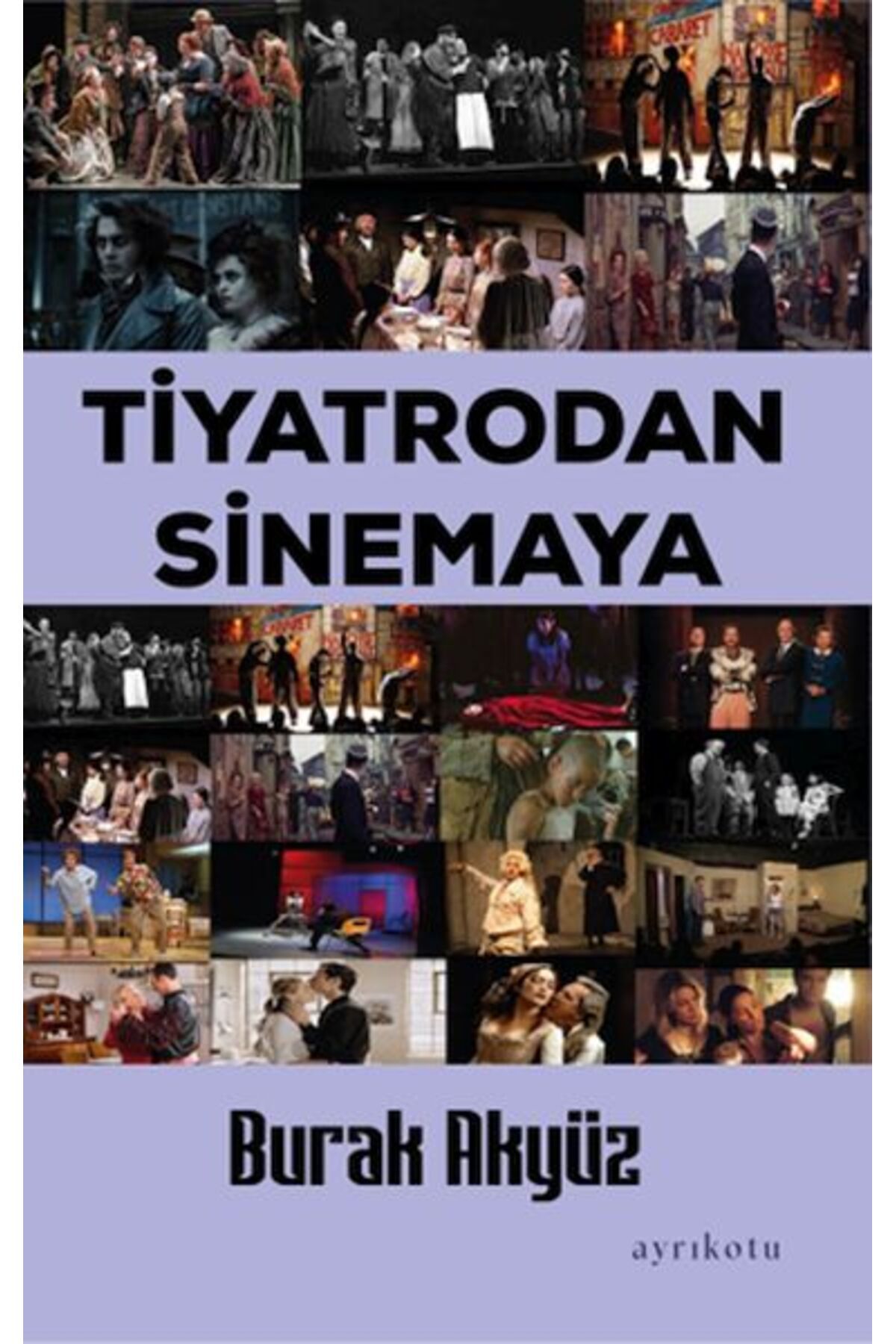 Ayrıkotu Yayınları Tiyatrodan Sinemaya