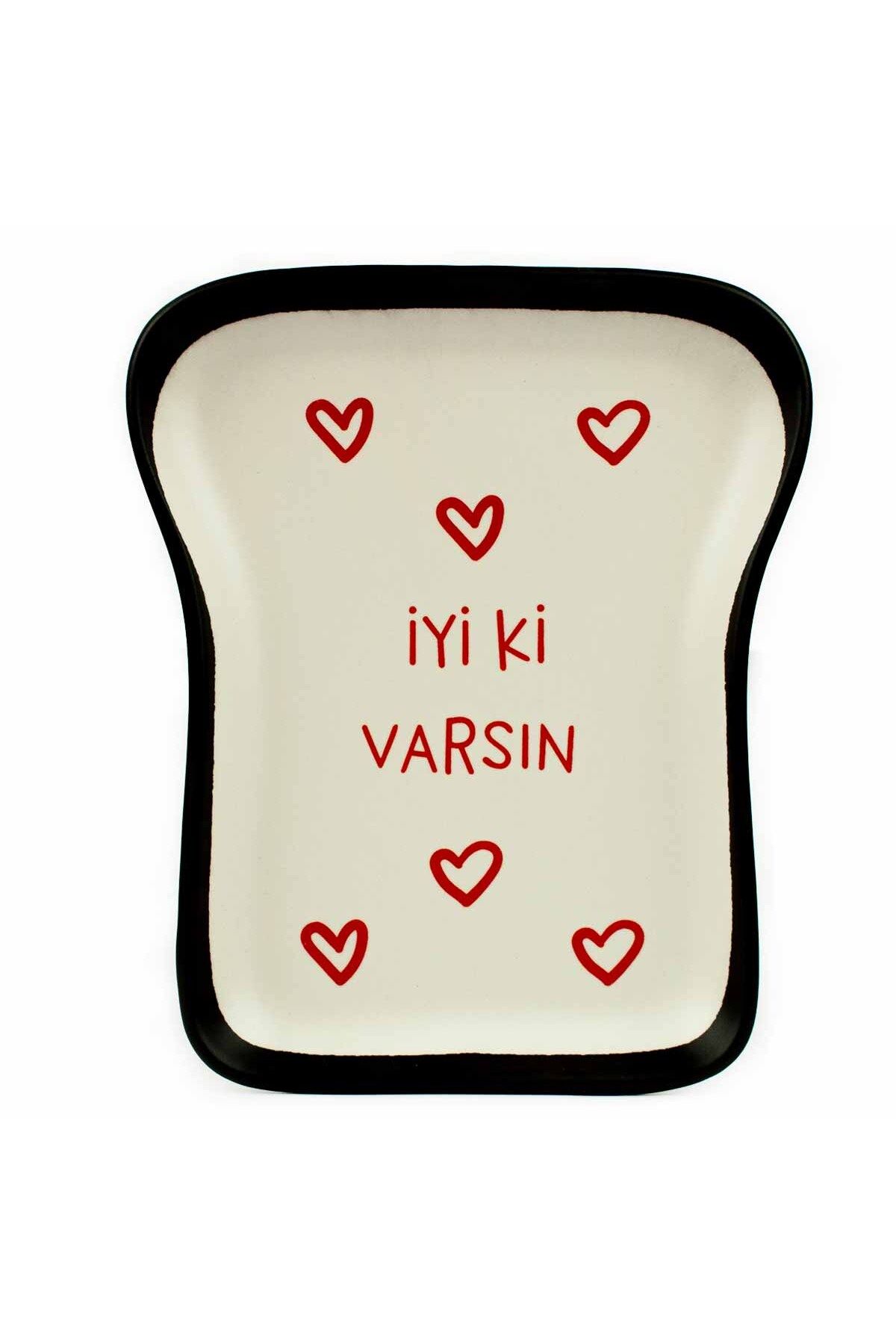 PALTO TASARIM İyi Ki Varsın! ❤️ Tasarım Tost Tabağı - Kahvaltı Sunum Tabağı