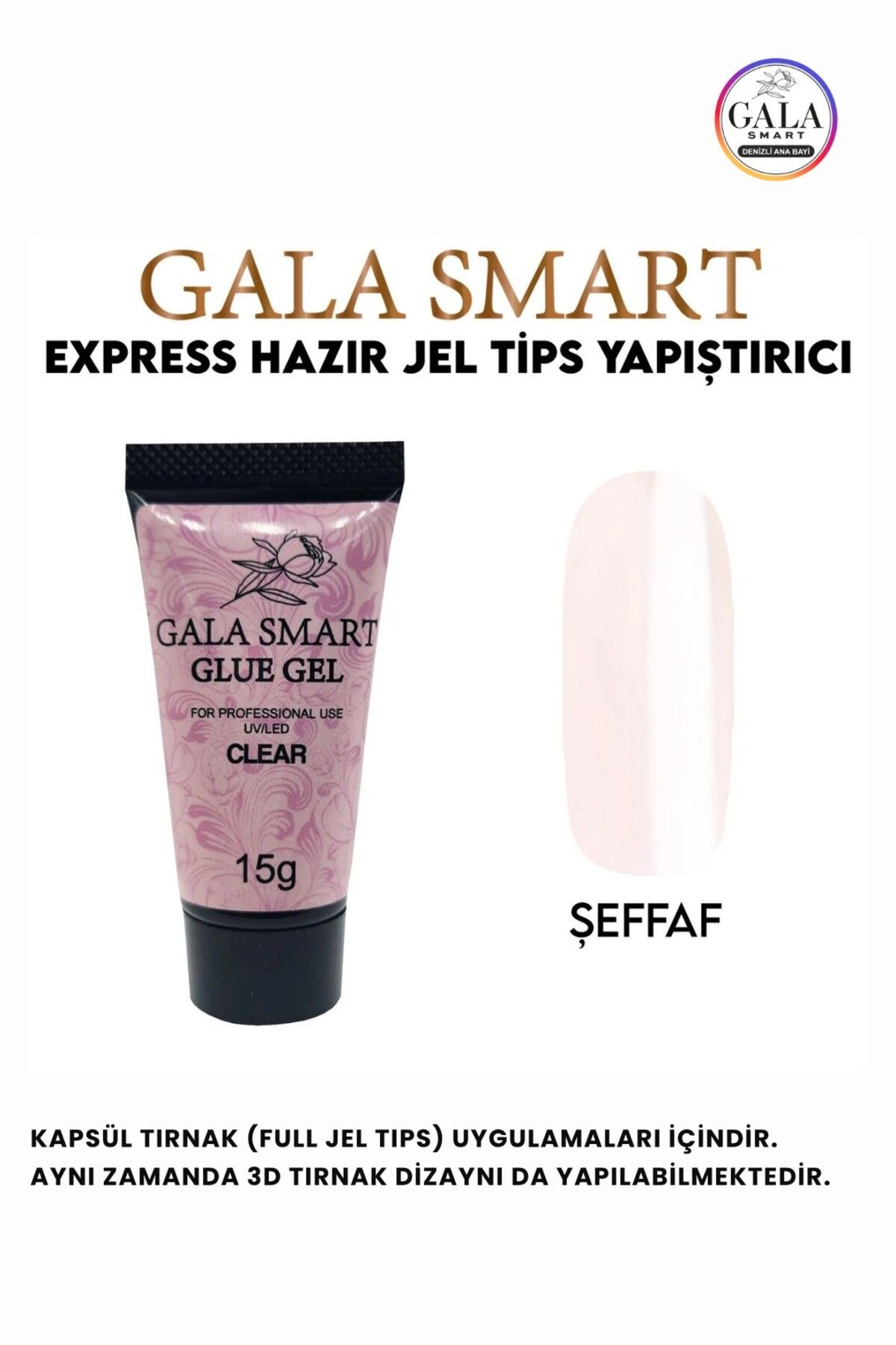 gala smart GLUE JEL TIPS YAPIŞTIRICI VE 3D DİZAYN JELİ