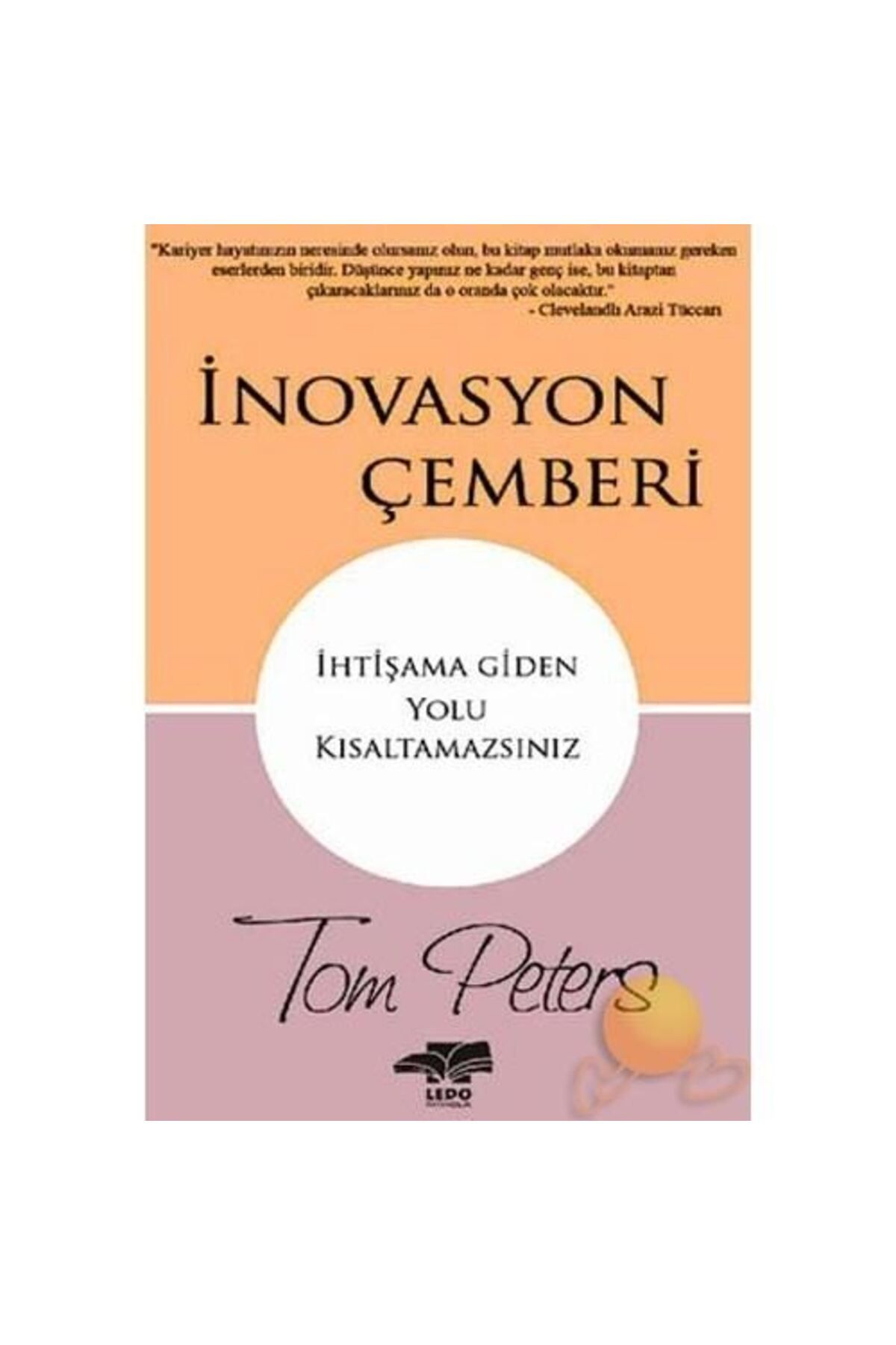 Ledo Yayıncılık İnovasyon Çemberi-Tom Peters