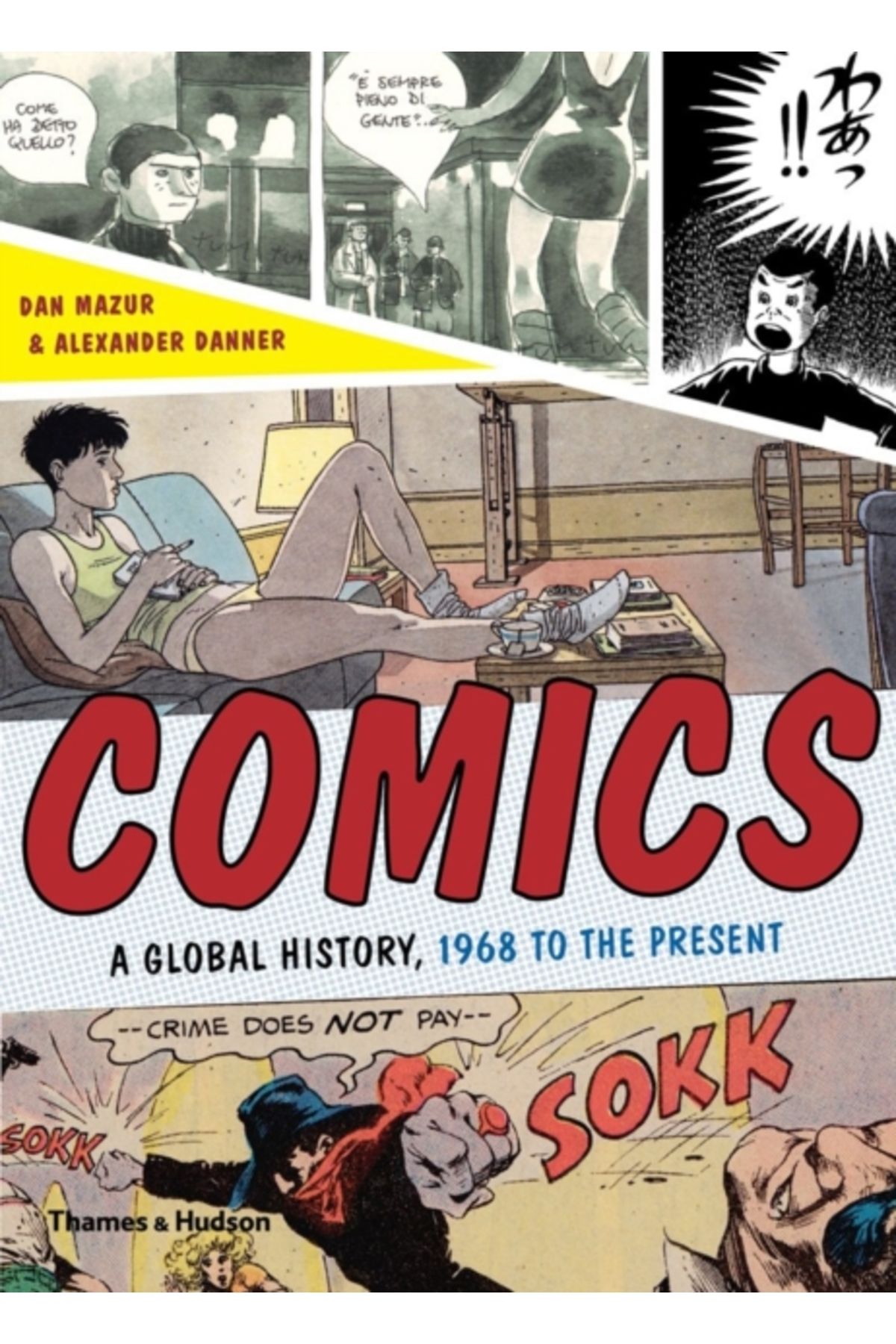 Thames & Hudson Comics : A Global History, 1968 to the Present