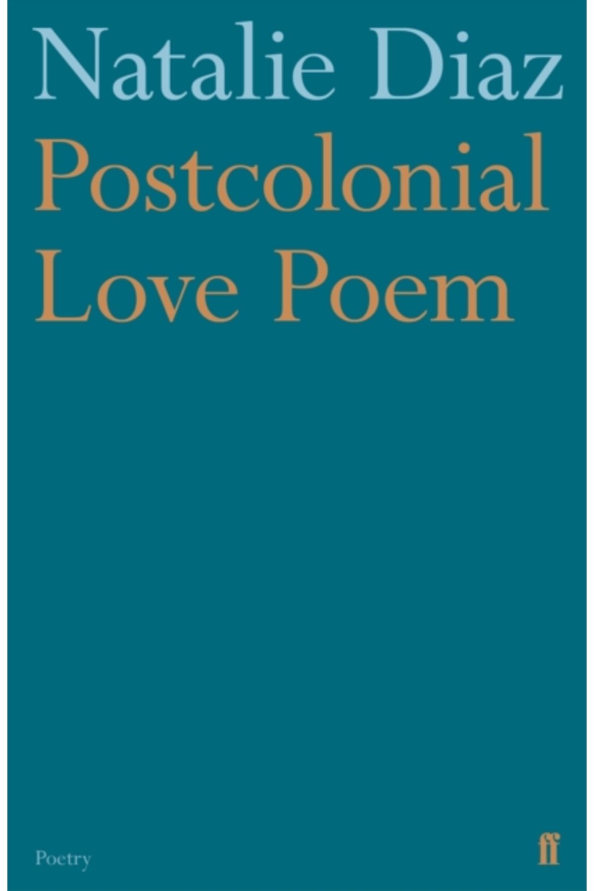 faber And Faber Postcolonial Love Poem