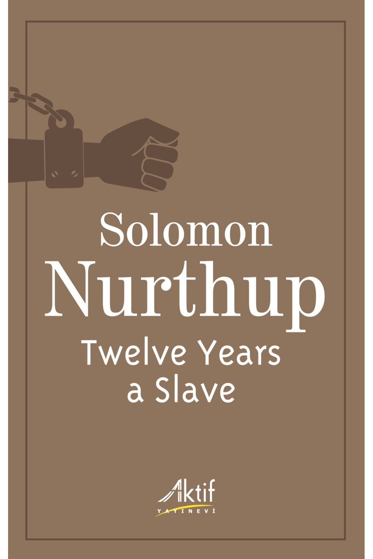 Aktif Yayınları Twelve Years a Slave