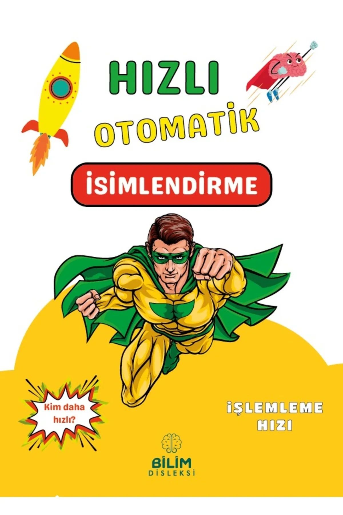 Bilim Disleksi Hızlı Otomatik İsimlendirme