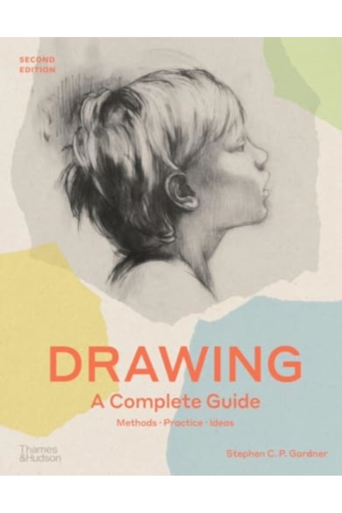 Thames & Hudson Drawing : A Complete Guide