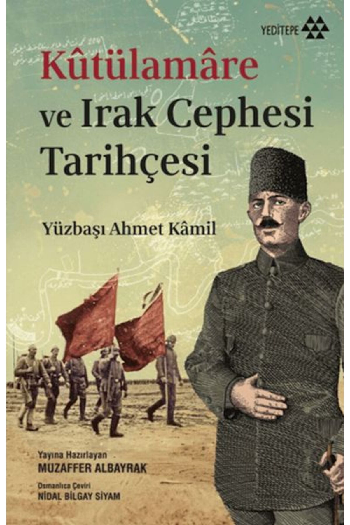 Yeditepe Yayınevi Kutülamare ve Irak Cephesi Tarihçesi