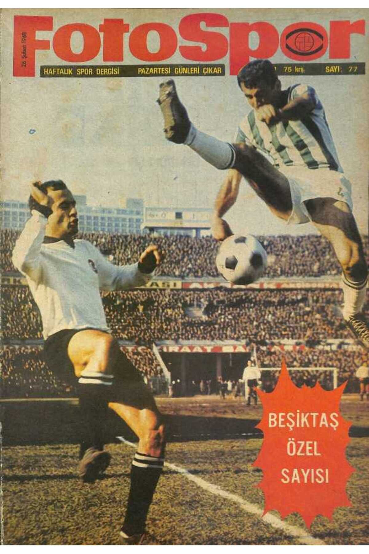 Gökçe Koleksiyon Fotospor Dergisi 26 Şubat 1968 Sayı 77 - Beşiktaş Albümü - Sanlı Sarıalioğlu , Faruk Karadoğan Büyü