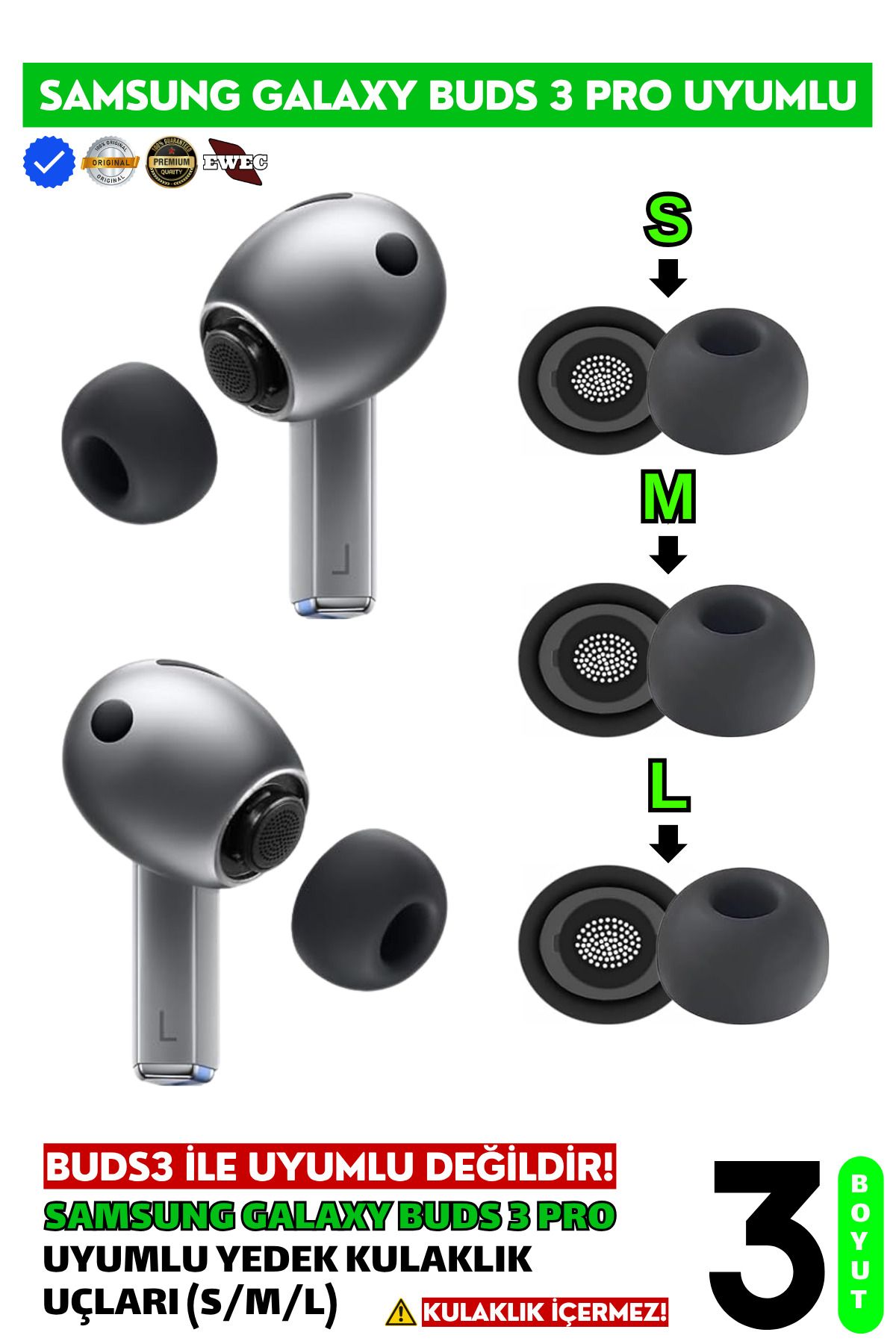 EWEC Samsung Galaxy Buds3 Pro Uyumlu Üç Boyut Premium Yedek Silikon Kulaklık Uçları (S, M, L)