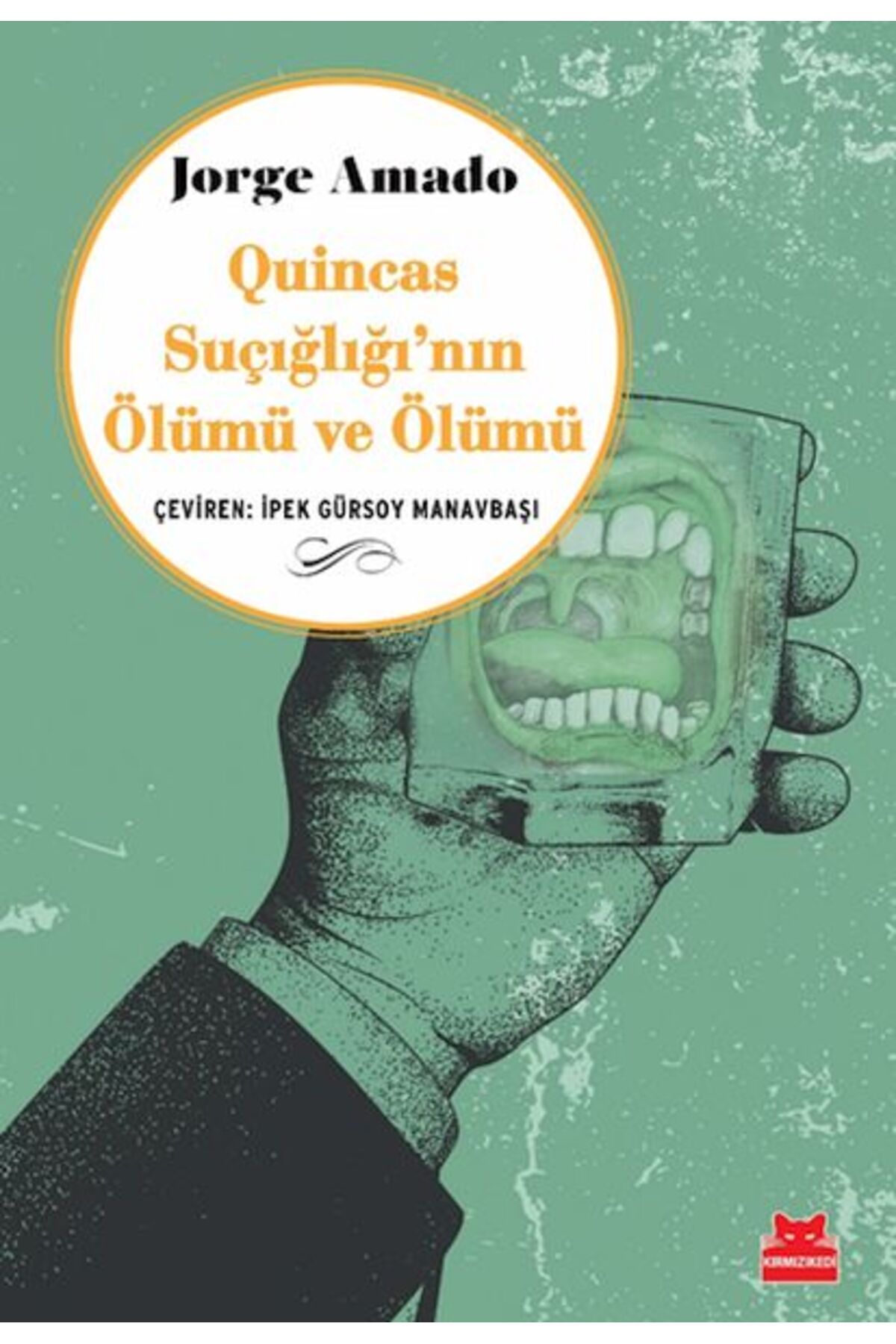 Kırmızı Kedi Yayınları Quincas Suçığlığı’nın Ölümü ve Ölümü