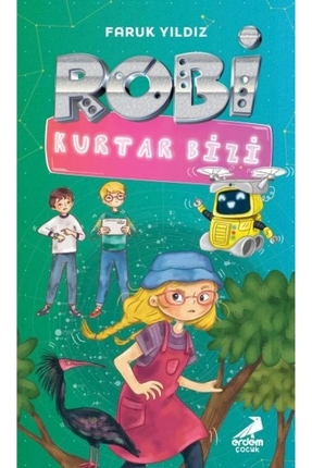 Erdem Yayınları ROBİ KURTAR BİZİ  FARUK YILDIZ  ERDEM ÇOCUK