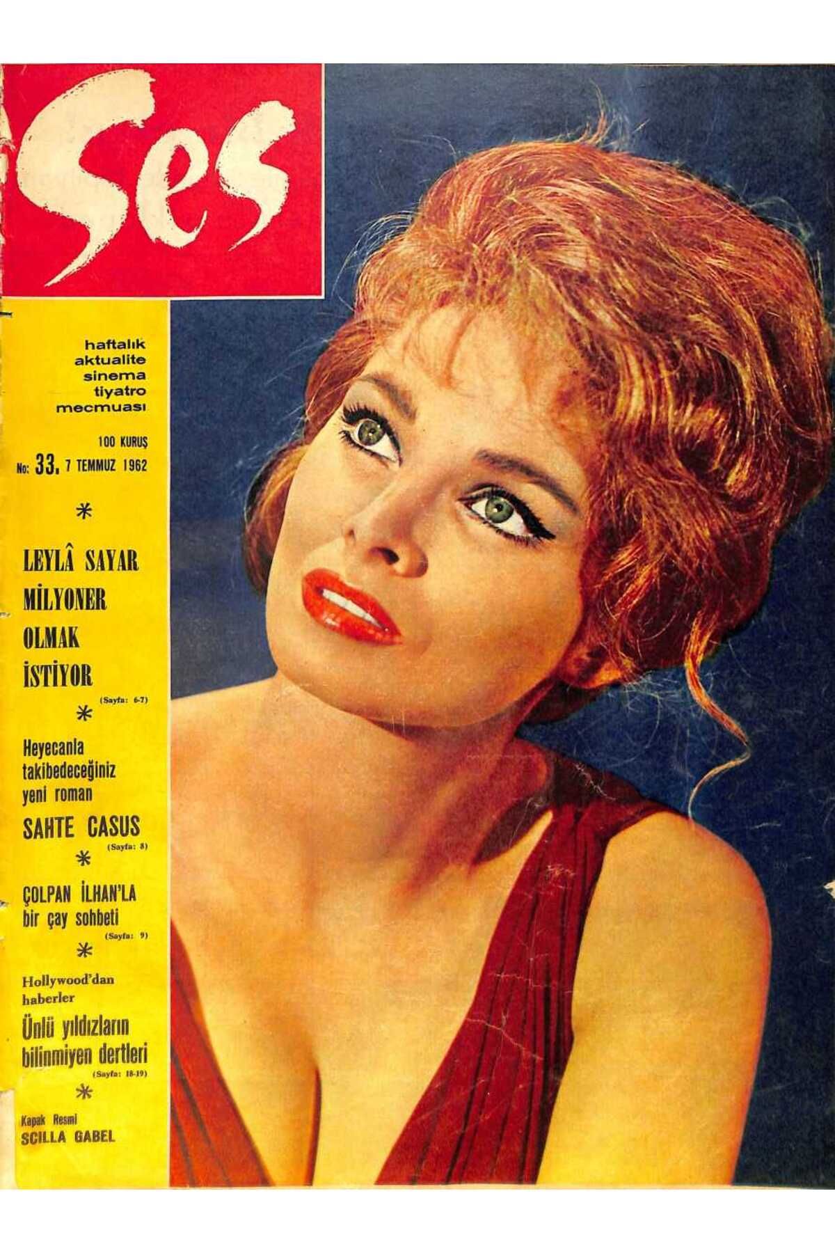 Gökçe Koleksiyon Ses Dergisi Sayı3 7 Temmuz 1962 -Kapak Scilla Gabel - Ankara Ve İstanbul`un 4 Tiyatro Sanatçısı Özan