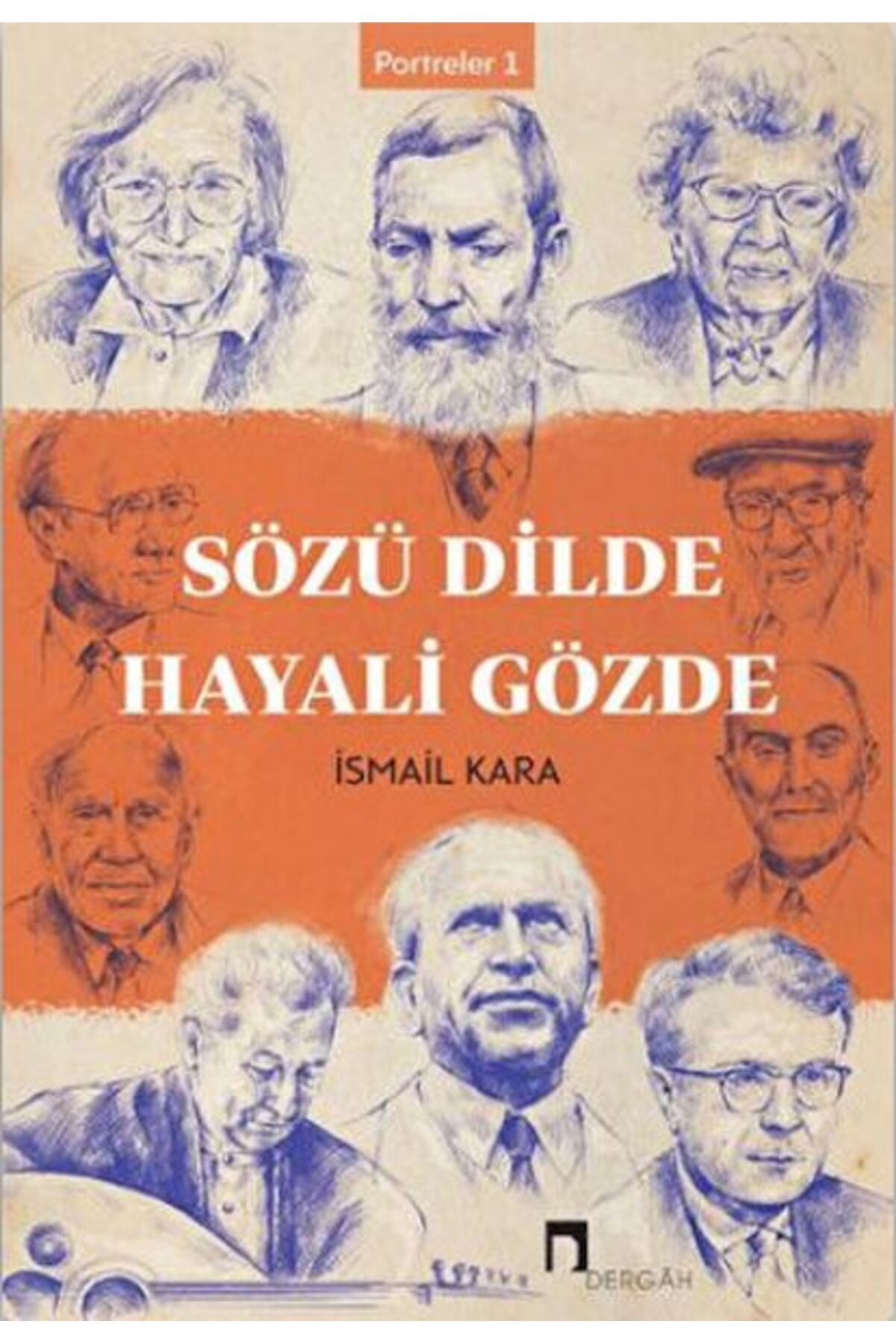 Dergah Yayınları Sözü Dilde Hayali Gözde - Portreler 1