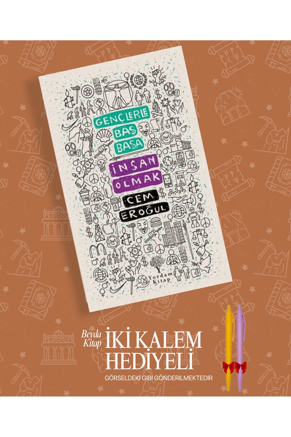 Yordam Kitap Gençlerle Baş Başa: İnsan Olmak - Cem Eroğul - İki Kalem Hediyeli - GNCBSBSY