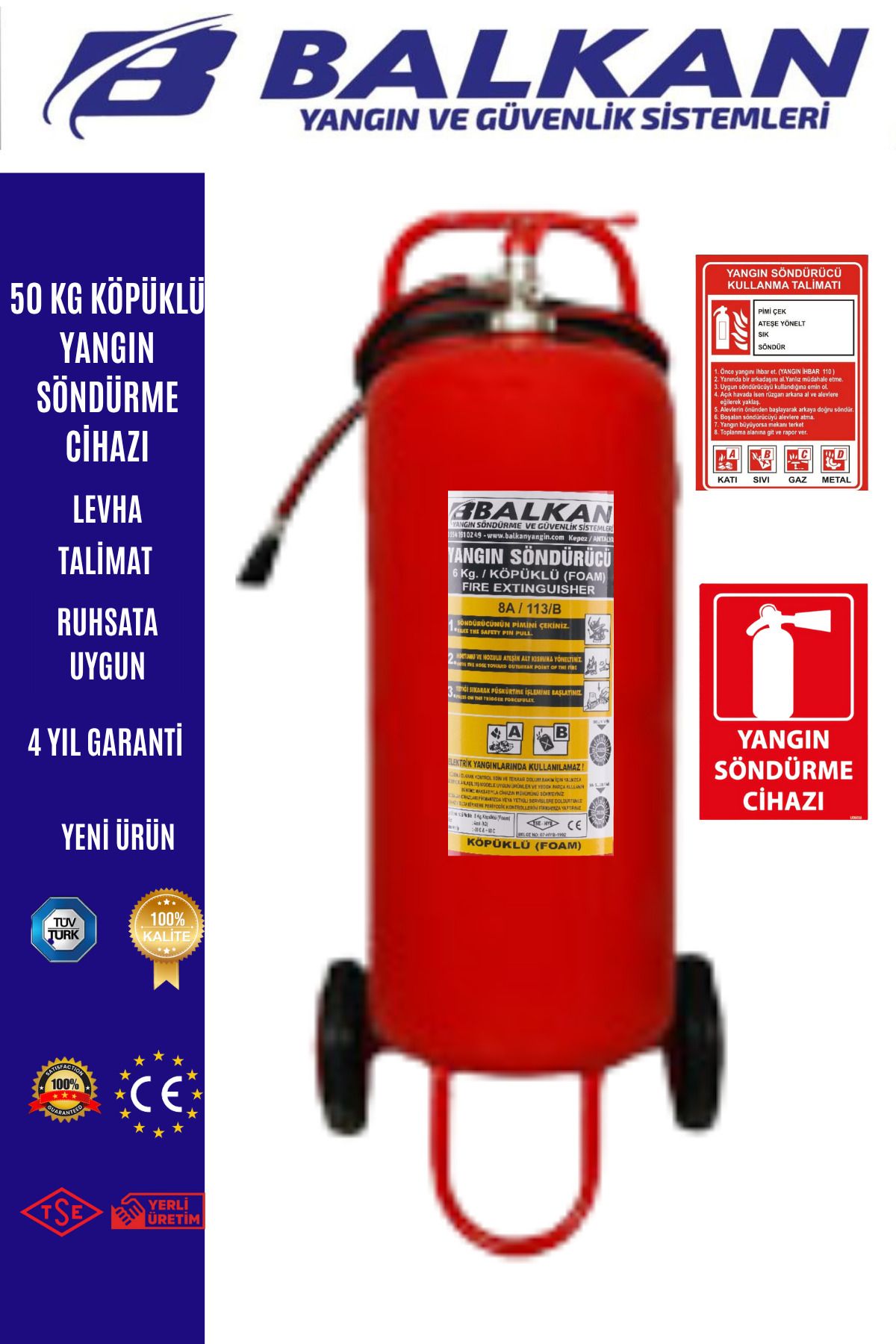 Balkan Ticaret 50 KG KÖPÜKLÜ YANGIN SÖNDÜRME CİHAZI RUHSATA UYGUN+TALİMAT+LEVHA