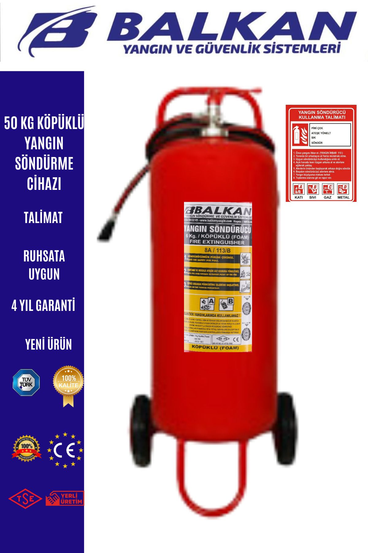 Balkan Ticaret 50 KG KÖPÜKLÜ YANGIN SÖNDÜRME CİHAZI RUHSATA UYGUN+TALİMAT