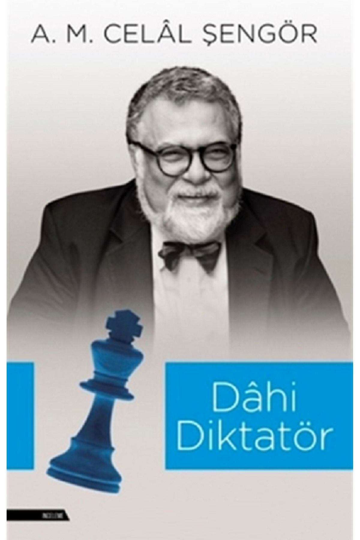 Bloomsbury Dahi Diktatör - A. M. Celal Şengör