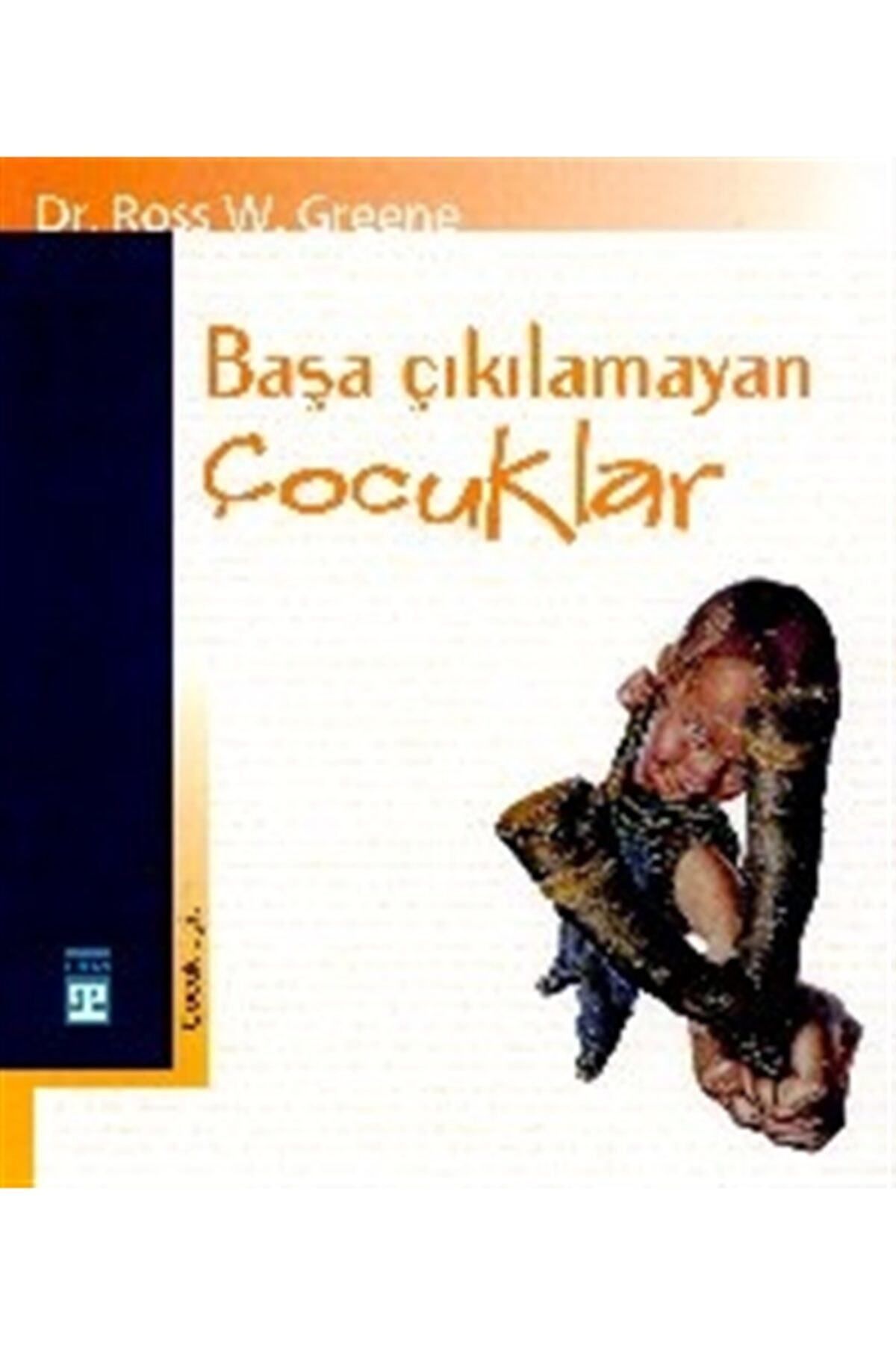 Literatürk Academia Başa Çıkılamayan Çocuklar - Dr. Ross W. Greene (1999 Basım)