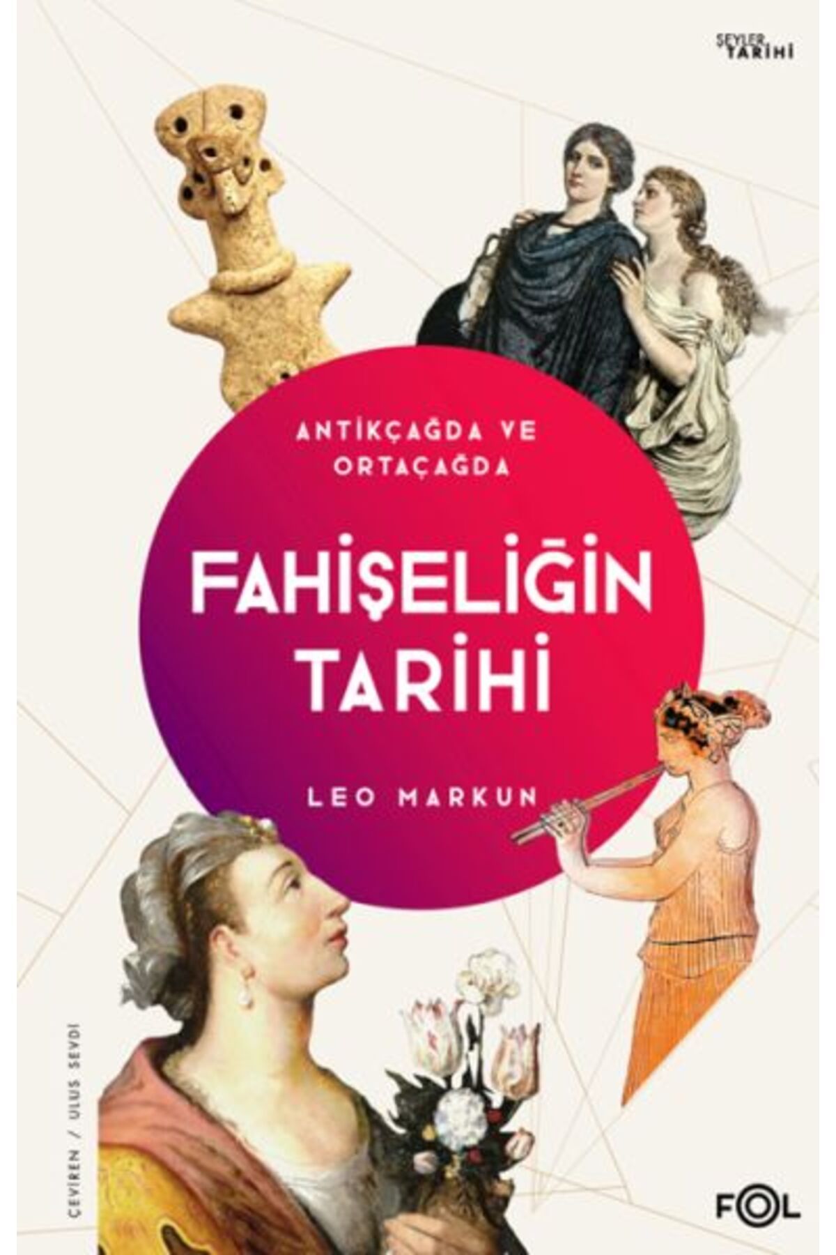 FOL Kitap Fahişeliğin Tarihi Antikçağda ve Ortaçağda