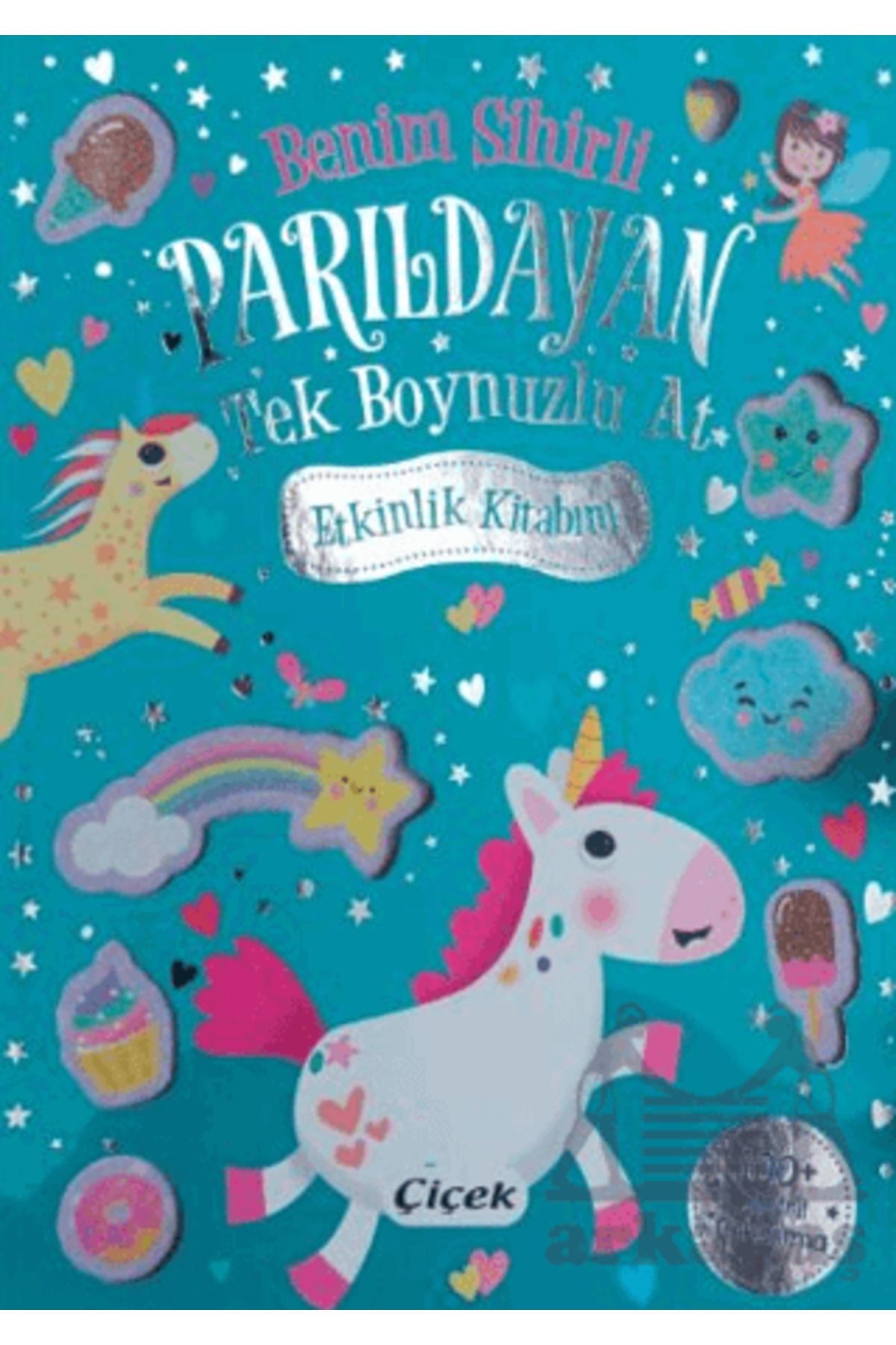 Çiçek Yayıncılık Benim Sihirli Parıldayan Tek Boynuzlu At Etkinlik Kitabım