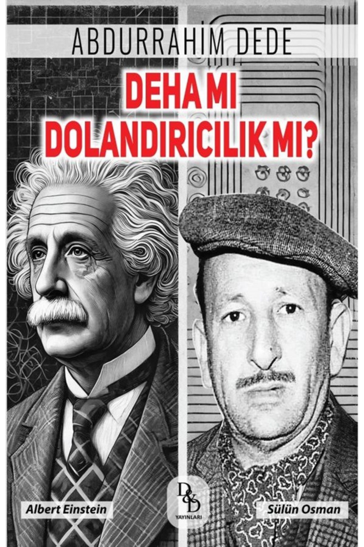 Platon Hukuk Yayınları DEHA MI DOLANDIRICILIK MI?