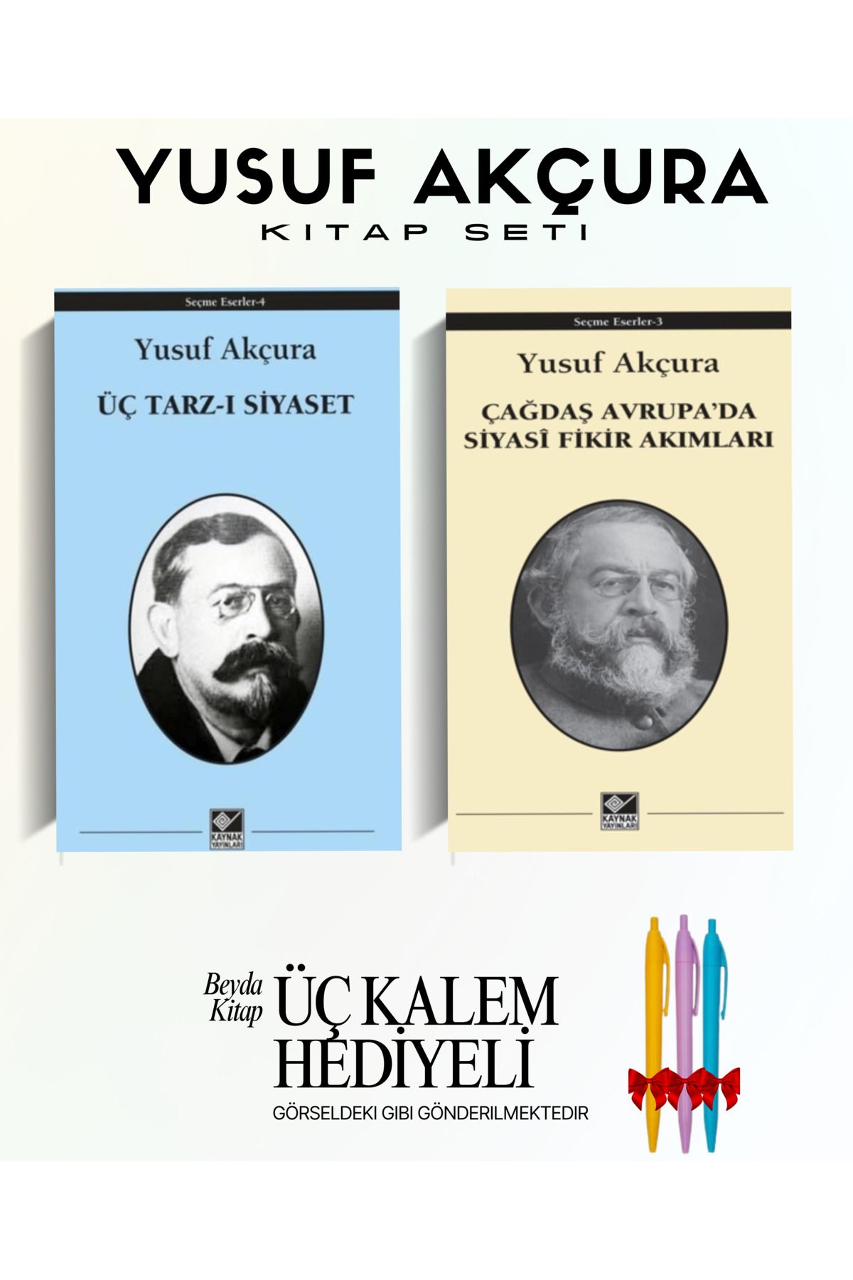 Kaynak Yayınları Üç Tarz-ı Siyaset - Siyasi Fikir Akımları - Yusuf Akçura - Kitap Seti - Kalem Hediyeli