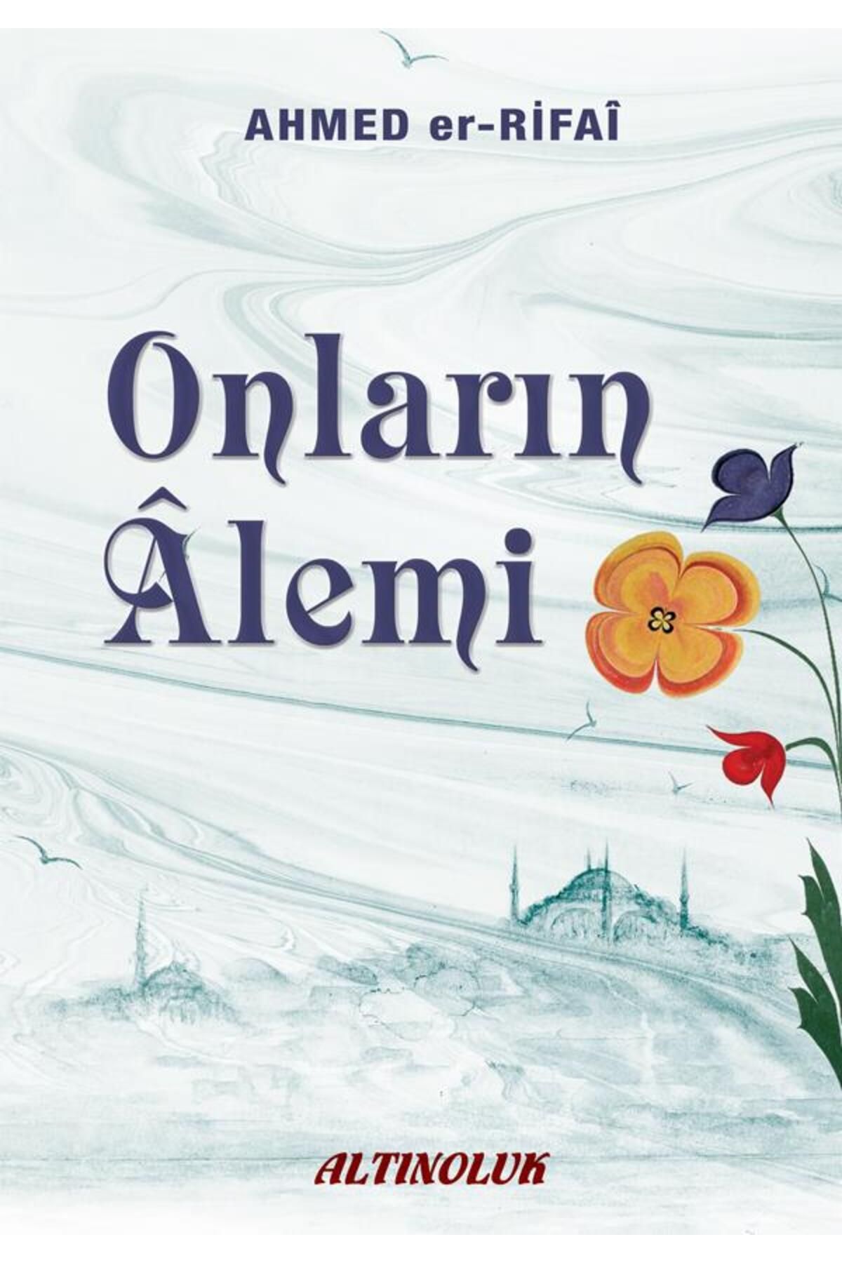Erkam Yayınları Onların Alemi - Ahmed Er-Rıfai