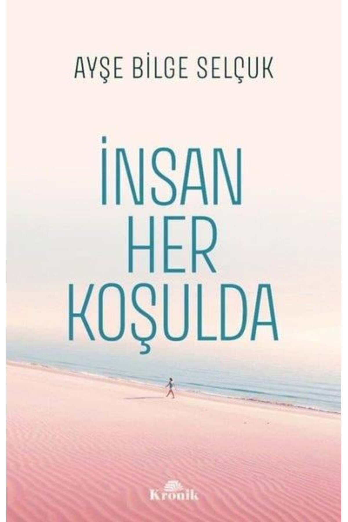 Kronik Kitap İnsan Her Koşulda