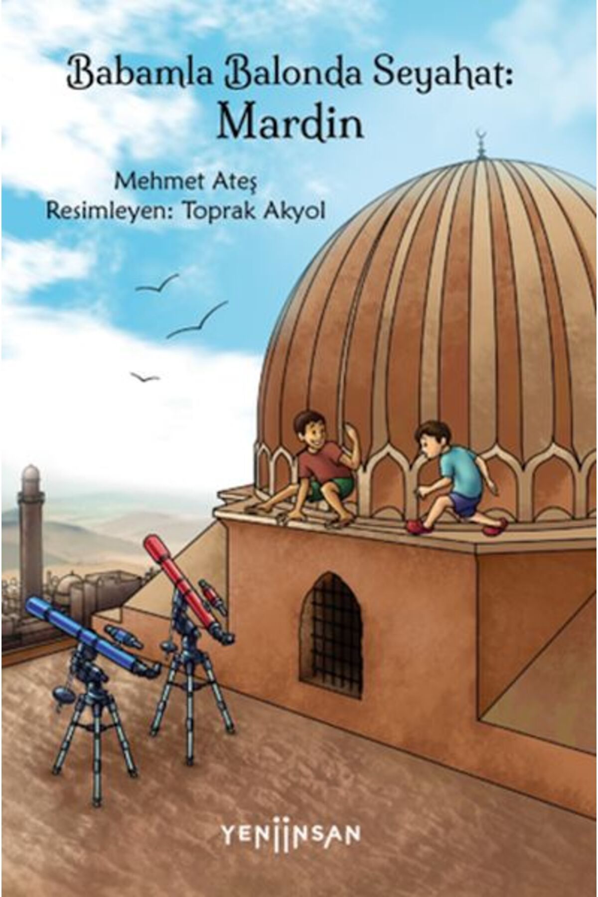Yeni İnsan Yayınevi Babamla Balonda Seyahat: Mardin