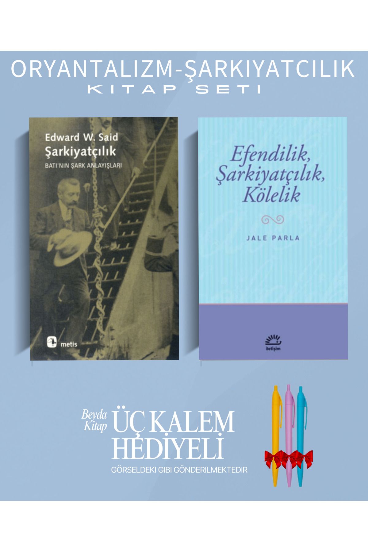Metis Yayınları Şarkiyatçılık - Efendilik Şarkiyatçılık Kölelik - Edward Said - Kitap Seti - Kalem Hediyeli
