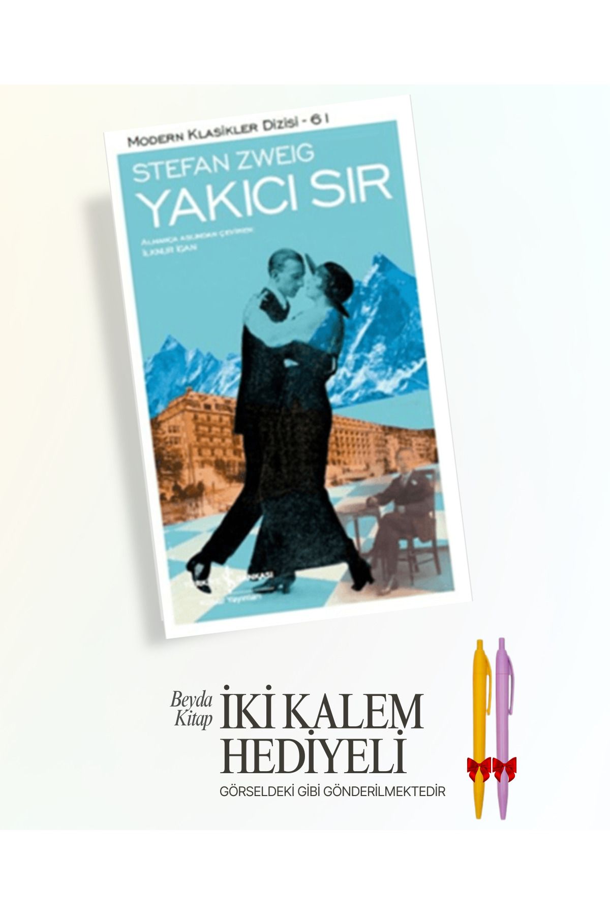 TÜRKİYE İŞ BANKASI KÜLTÜR YAYINLARI Yakıcı Sır - Stefan Zweig - İki Kalem Hediyeli - ISMDRKLS