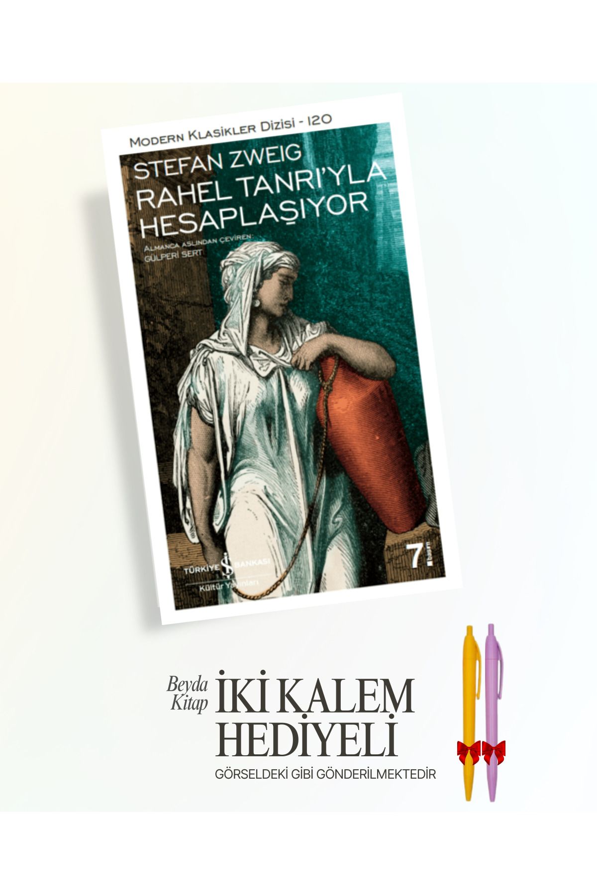 TÜRKİYE İŞ BANKASI KÜLTÜR YAYINLARI Rahel Tanrı'yla Hesaplaşıyor - Stefan Zweig - İki Kalem Hediyeli - ISMDRKLS