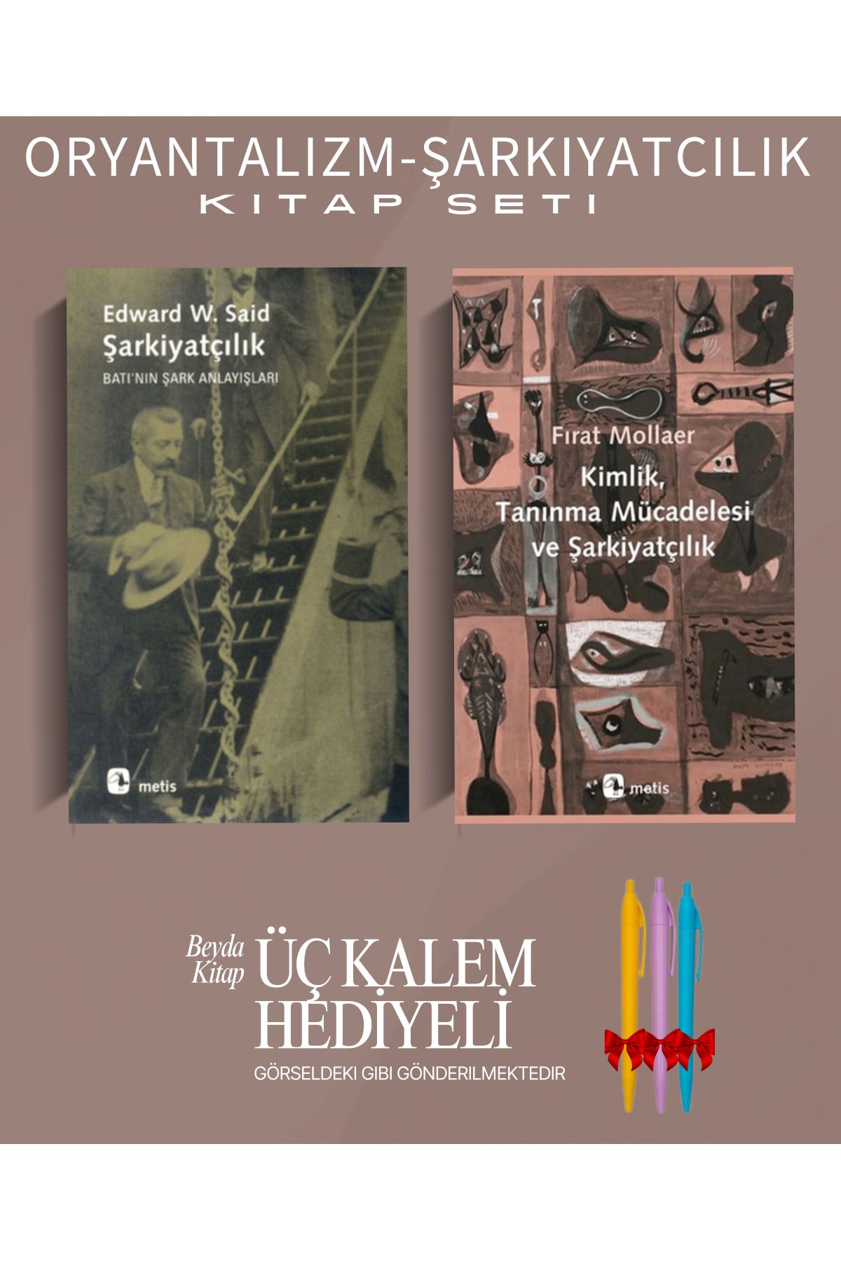 Metis Yayınları Şarkiyatçılık - Kimlik Tanınma Mücadelesi - Edward Said - Kitap Seti - Kalem Hediyeli