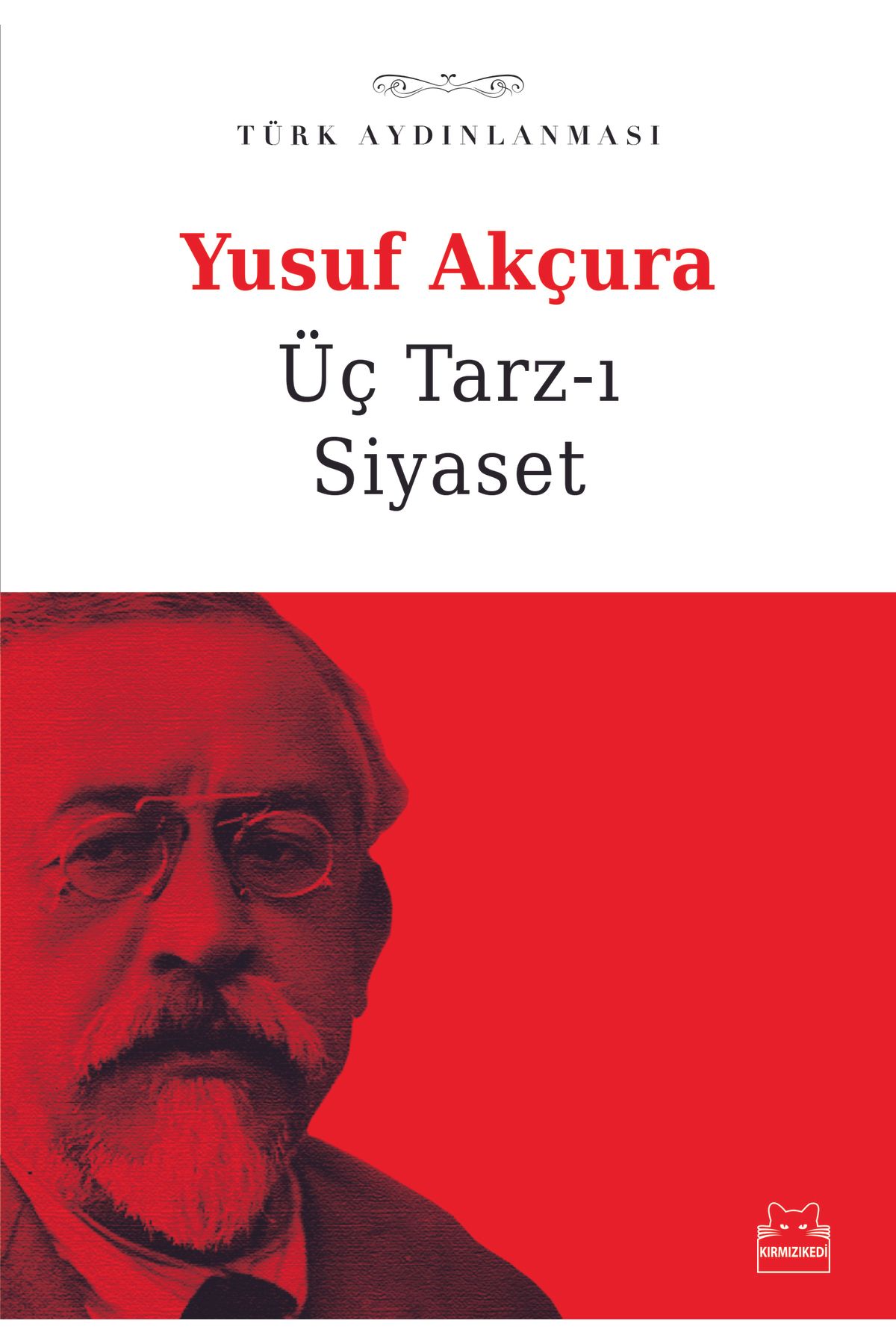 Kırmızı Kedi Yayınları Üç Tarz-ı Siyaset