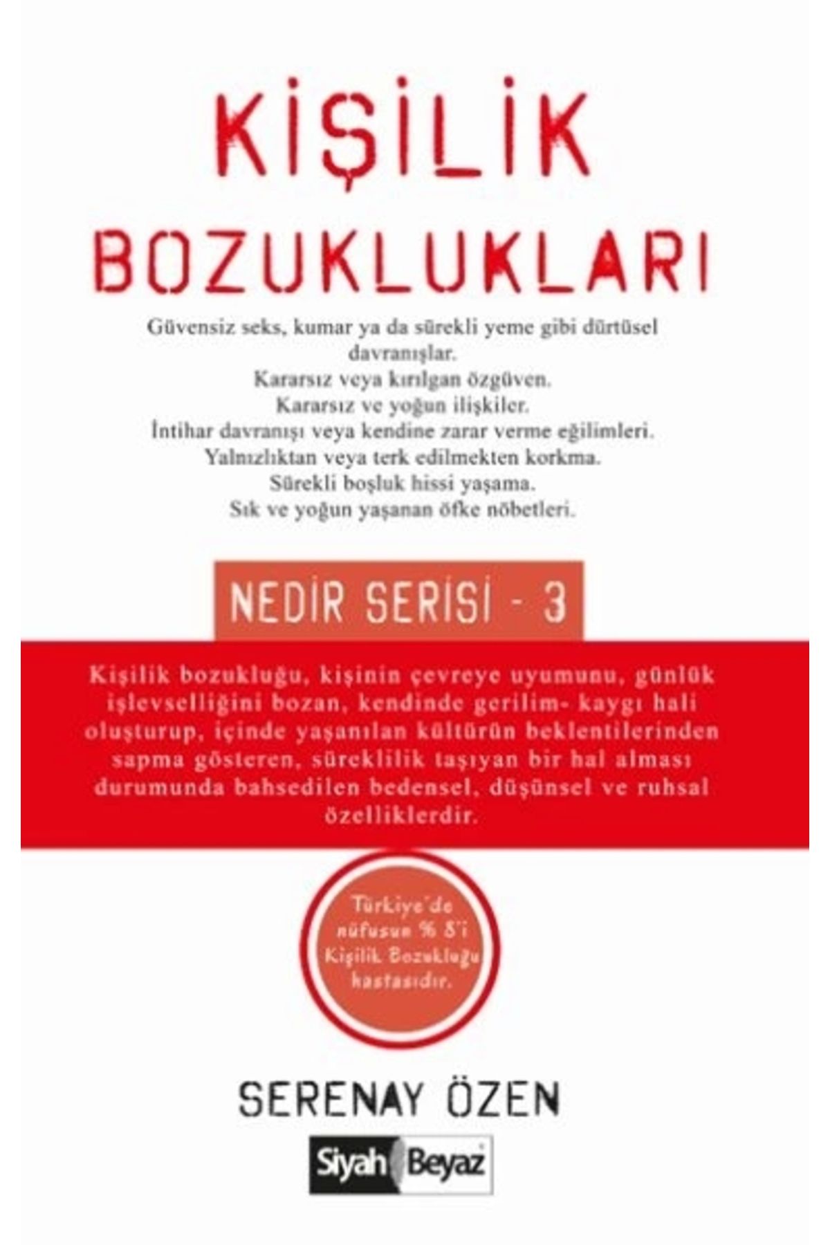 Siyah Beyaz Yayınları Kişilik Bozuklukları Nedir Serisi 3