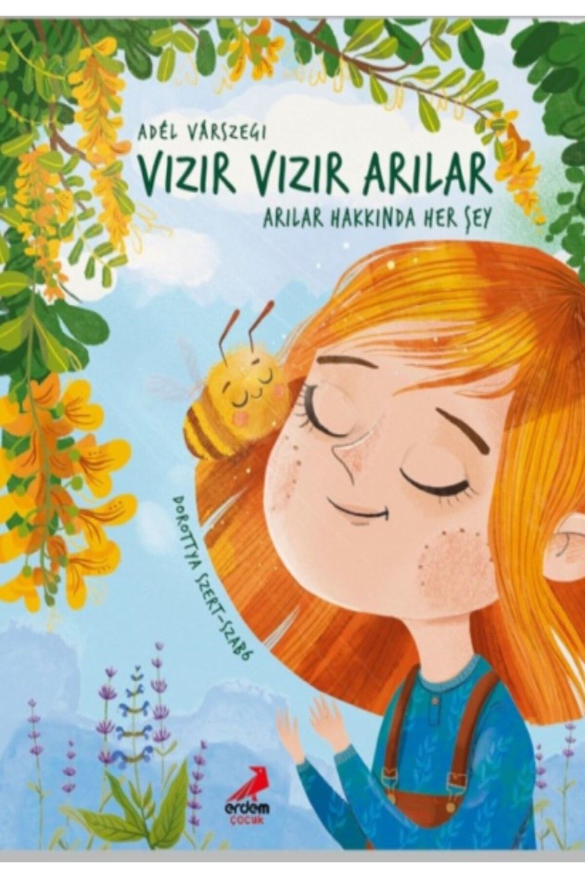 Erdem Çocuk Vızır Vızır Arılar-Arılar