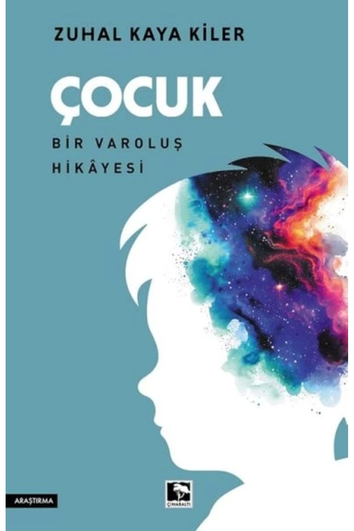 Çınaraltı Yayınları Çocuk Bir Varoluş Hikâyesi