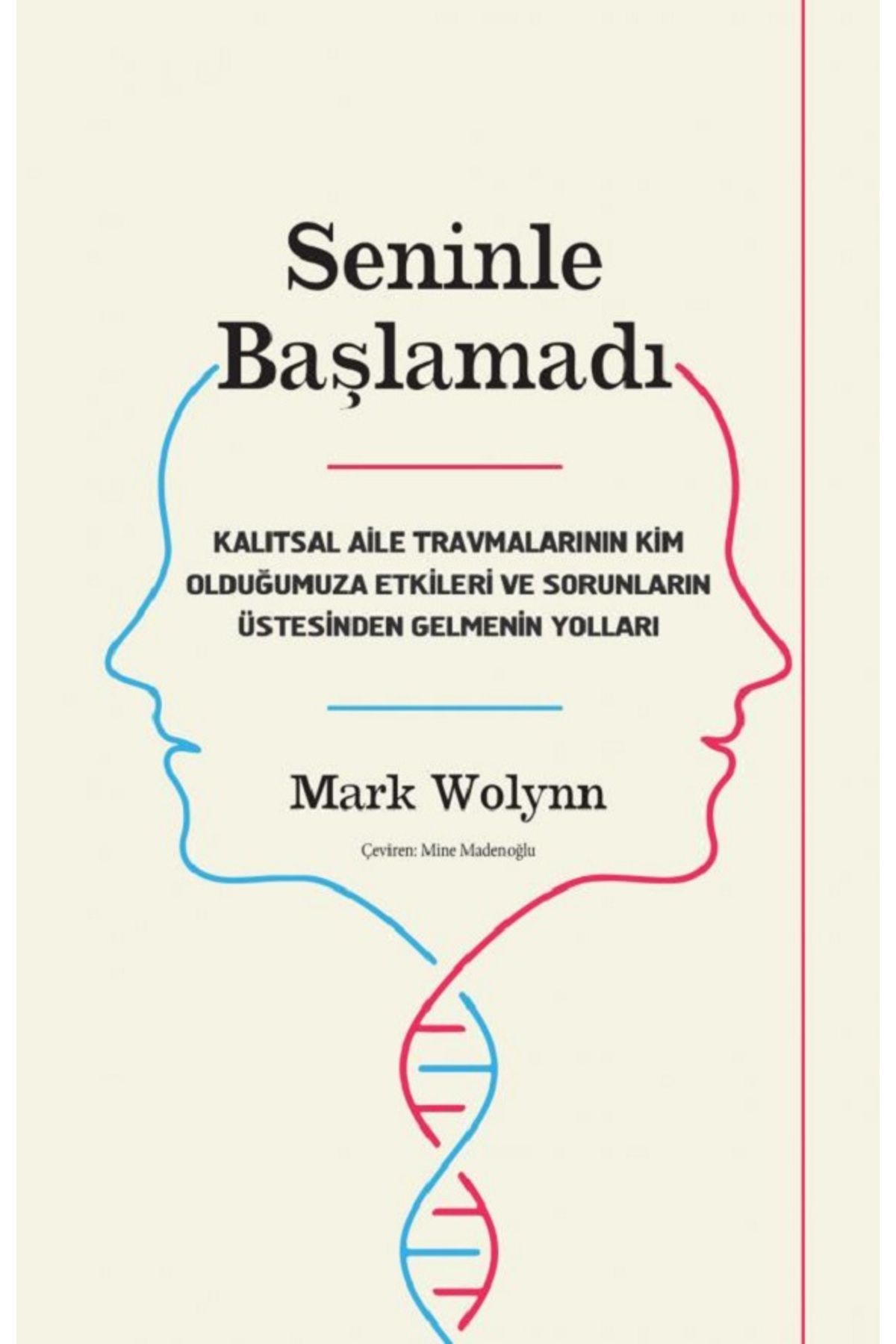 Bloomsbury Seninle Başlamadı - Mark Wolynn