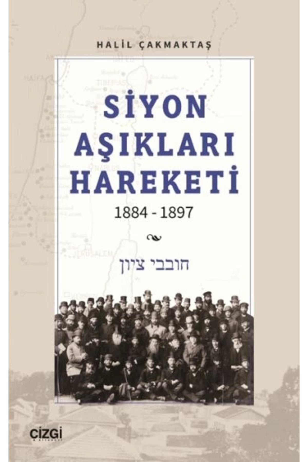 Çizgi Kitabevi Yayınları Siyon Aşıkları Hareketi 1884-1897