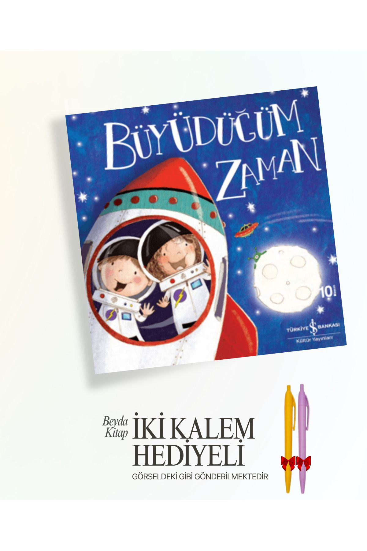 TÜRKİYE İŞ BANKASI KÜLTÜR YAYINLARI Büyüdüğüm Zaman - İki Kalem ve Oyuncak Hediyeli - ISBNKCKTP