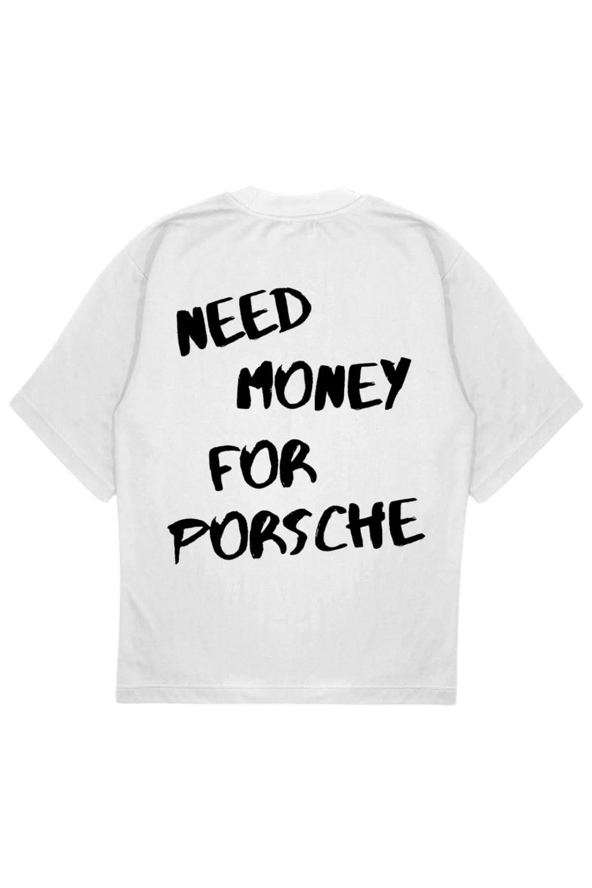 SVART WEAR NEED MONEY FOR PORSCHE T-Shirt Baskılı Oversize Unisex Tişört
