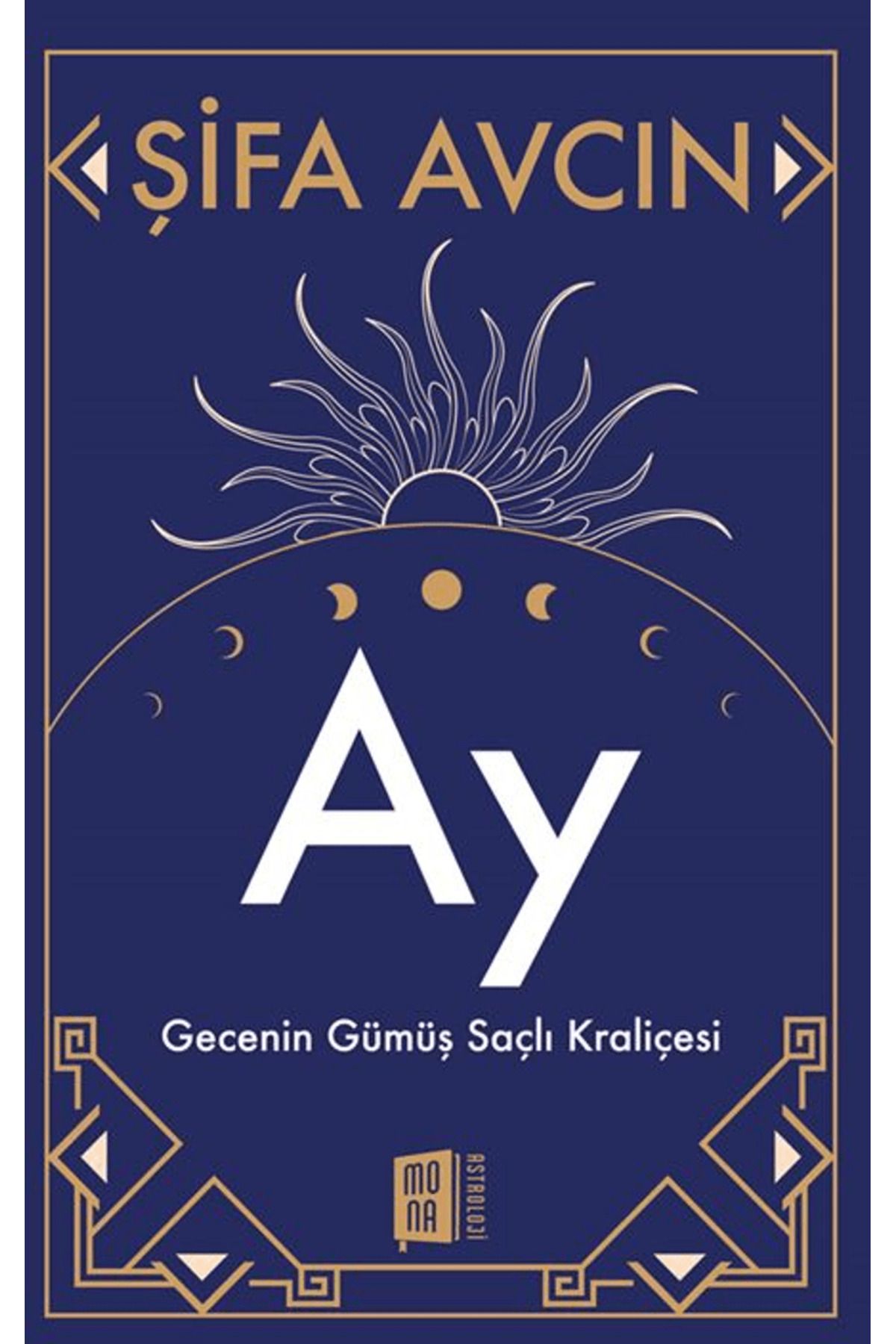 Mona Kitap Ay / Şifa Avcın / Mona Kitap / 9786256370890